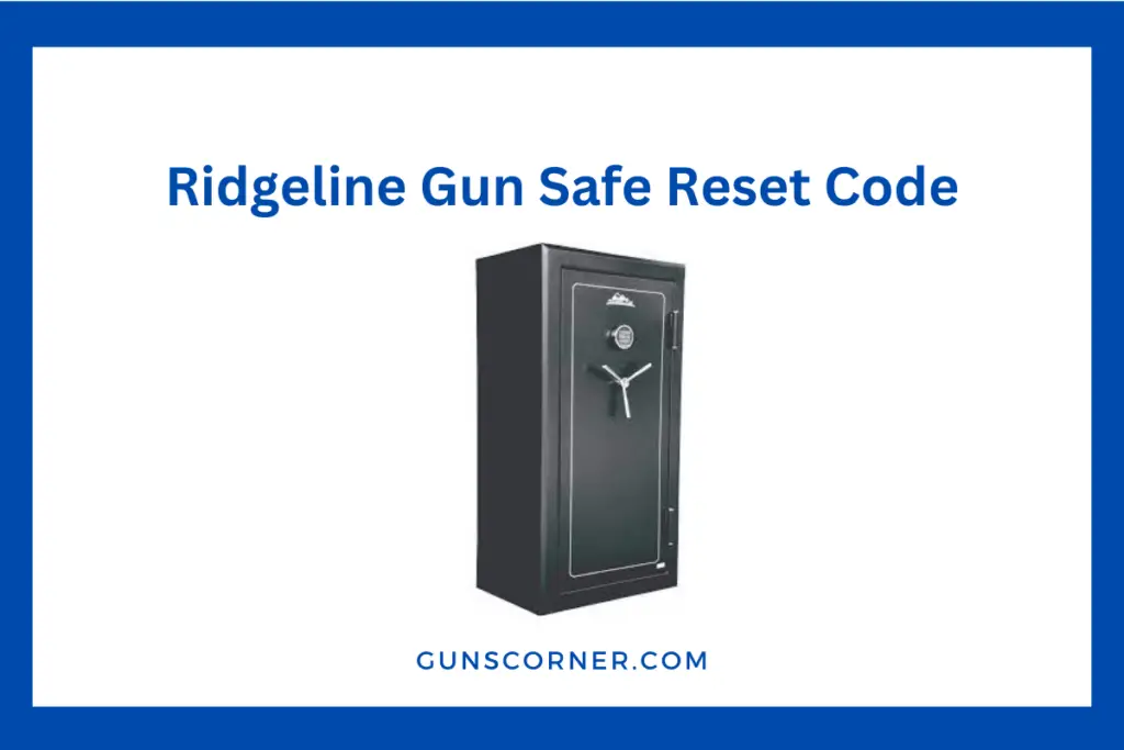 Ridgeline Gun Safe Reset Code