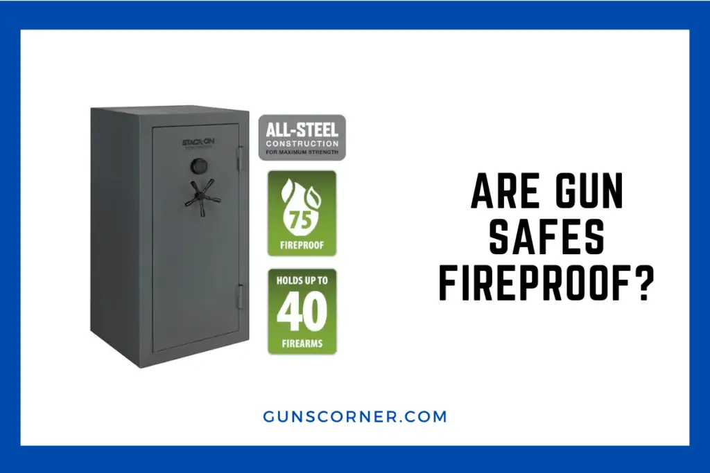 Are Gun Safes Fireproof