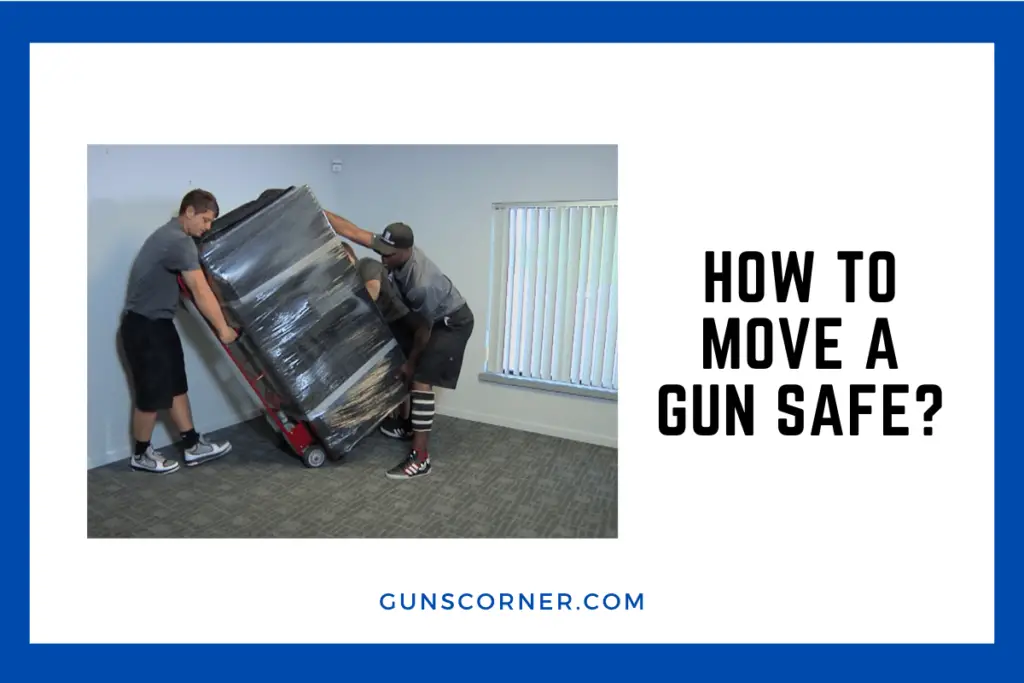 How to Move a Gun Safe