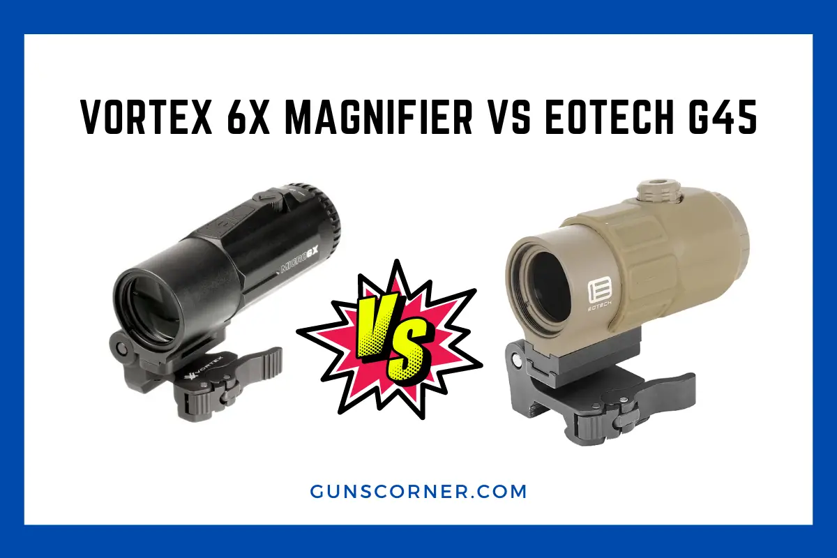 Vortex 6X Magnifier Vs Eotech G45