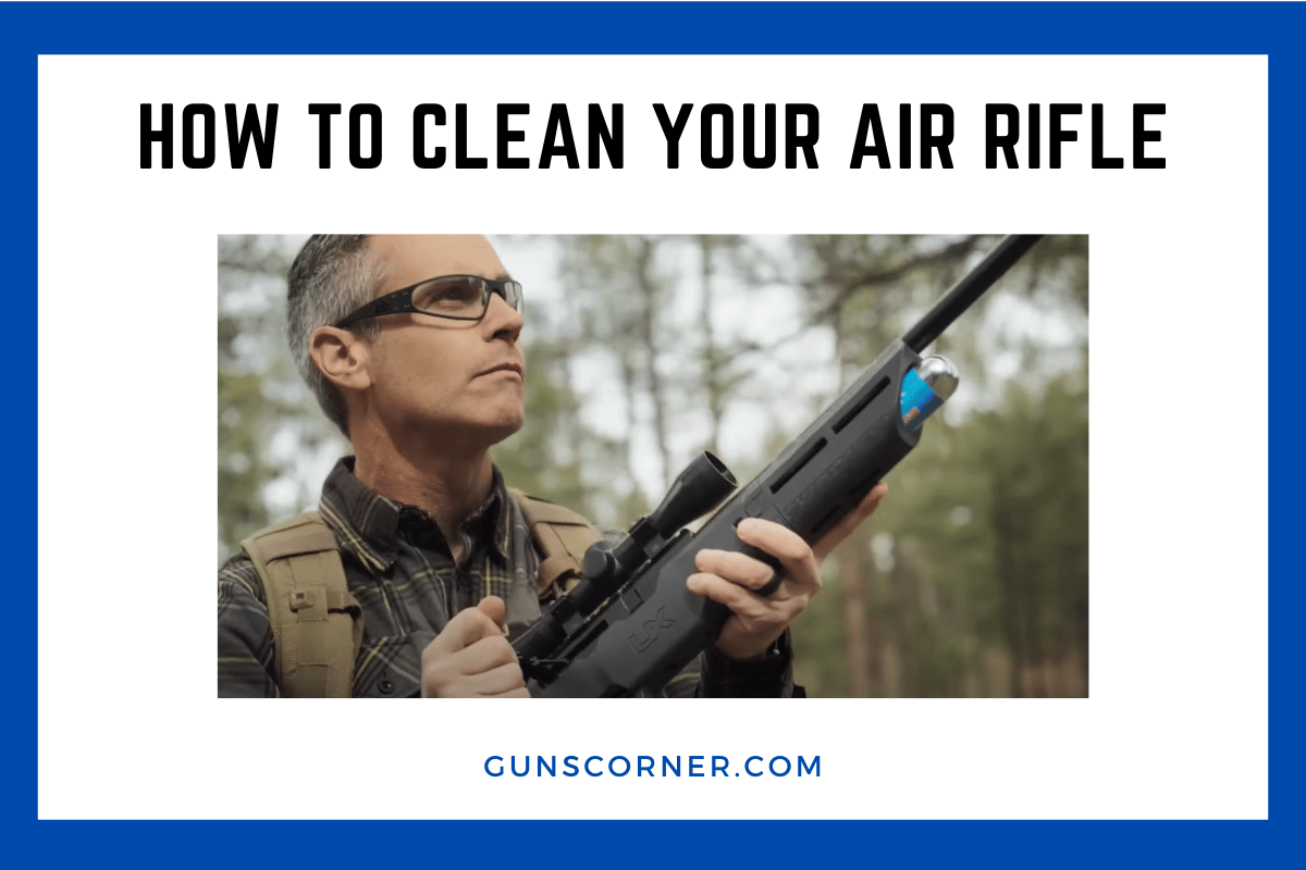 how to clean your air rifle