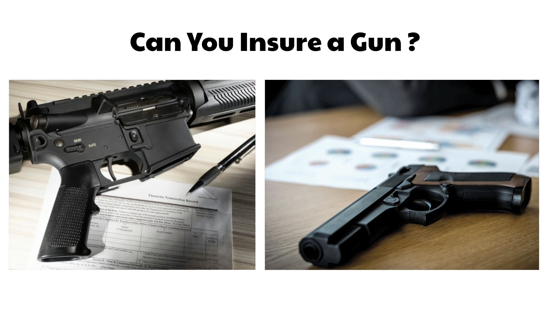 Can You Insure a Gun