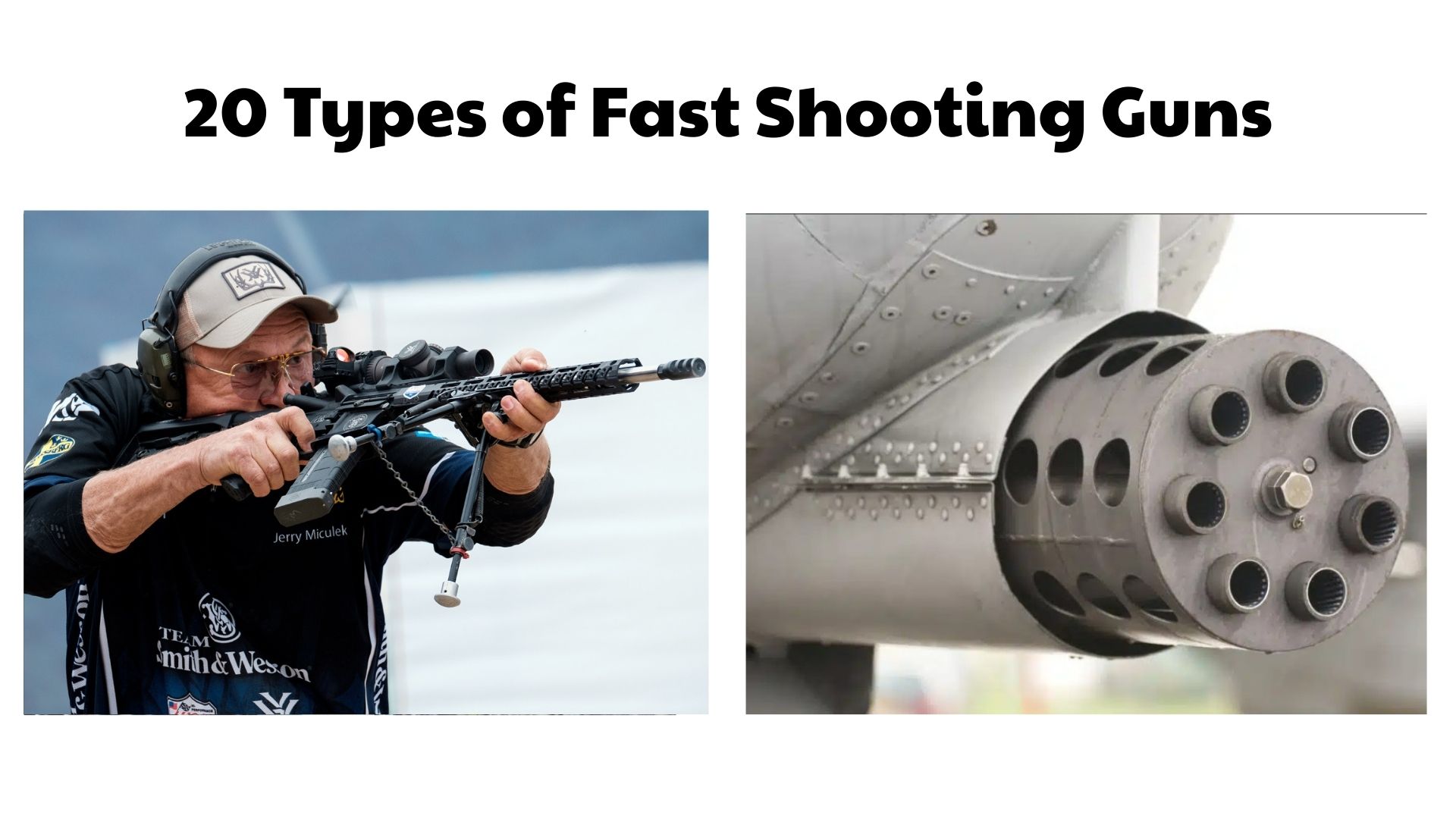 Types of Fast Shooting Guns