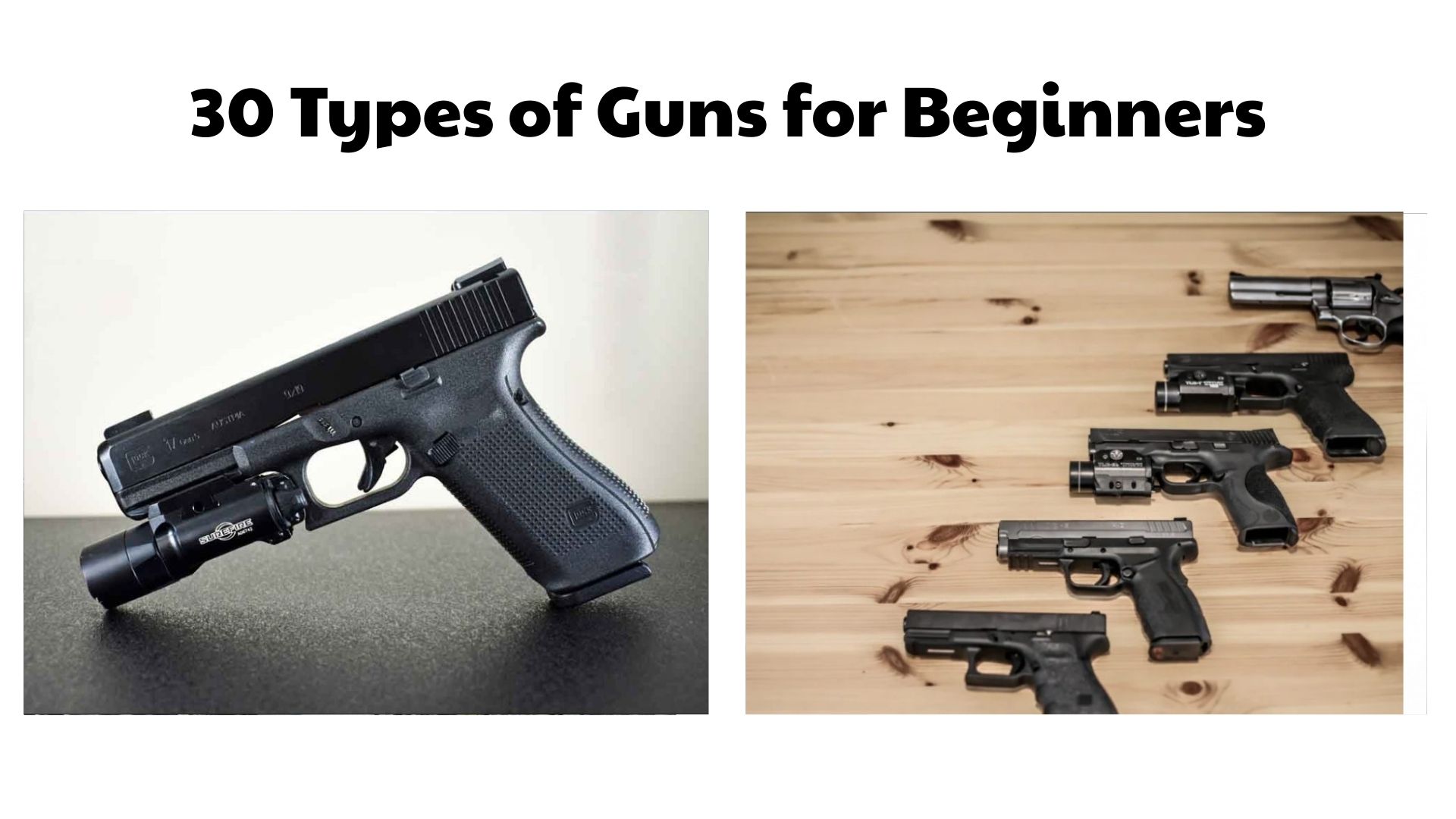 Types of Guns for Beginners