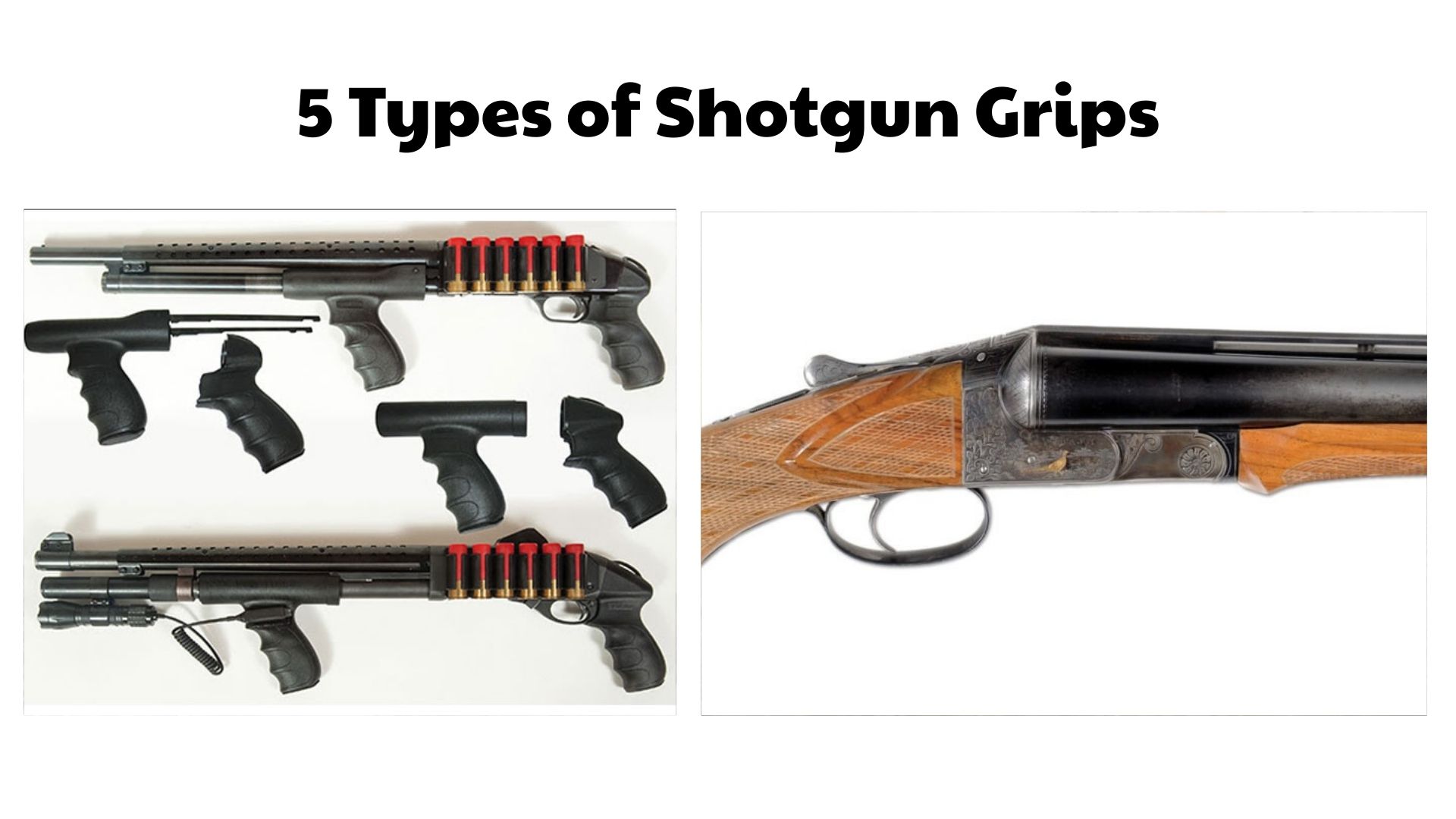Types of Shotgun Grips