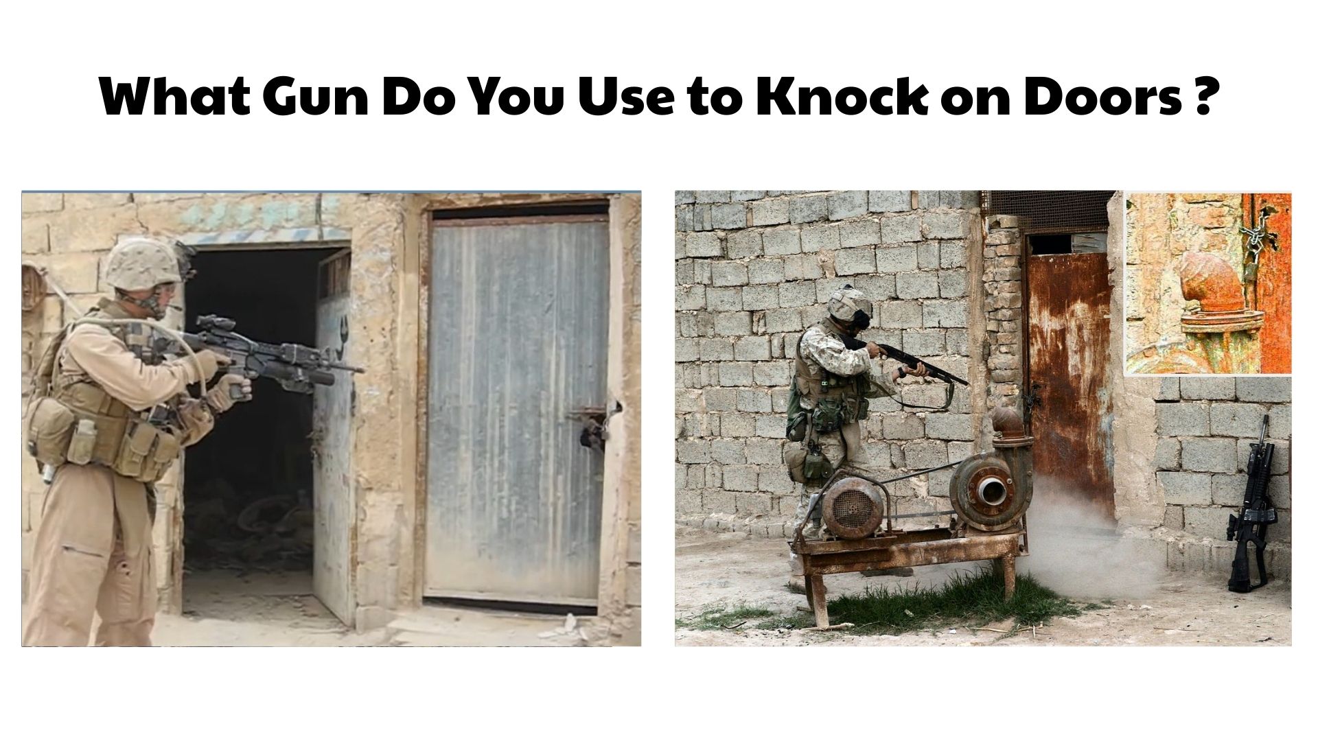 What Gun Do You Use to Knock on Doors