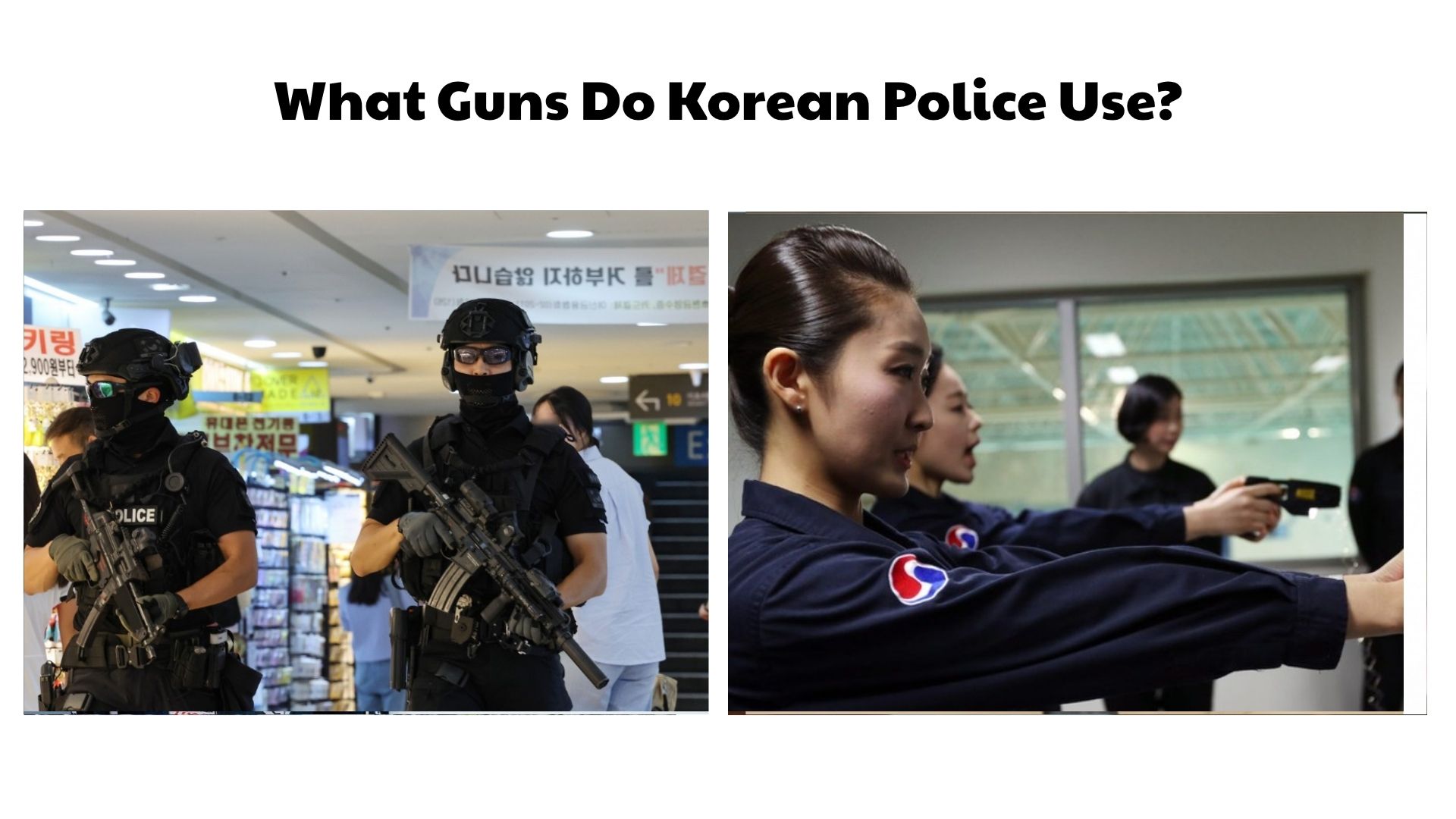 What Guns Do Korean Police Use