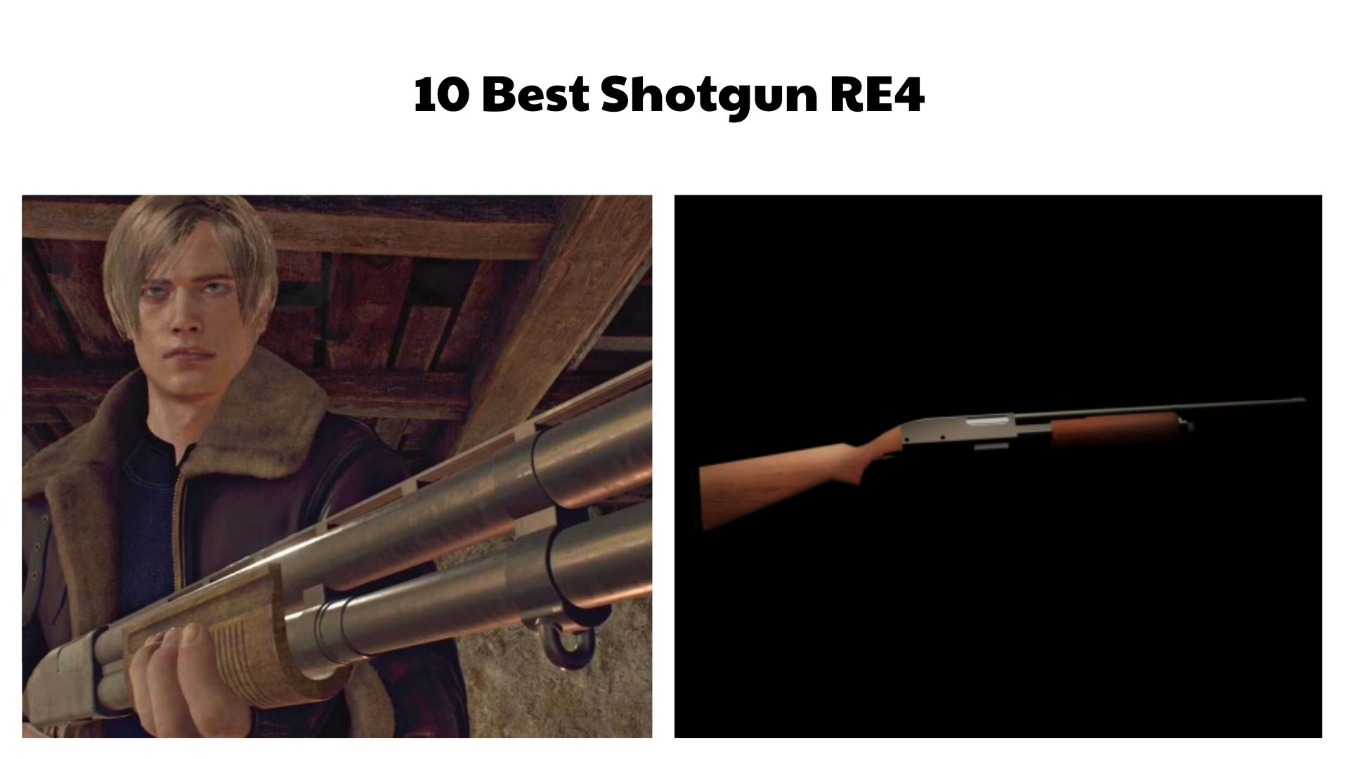 10 Best Shotgun RE4 