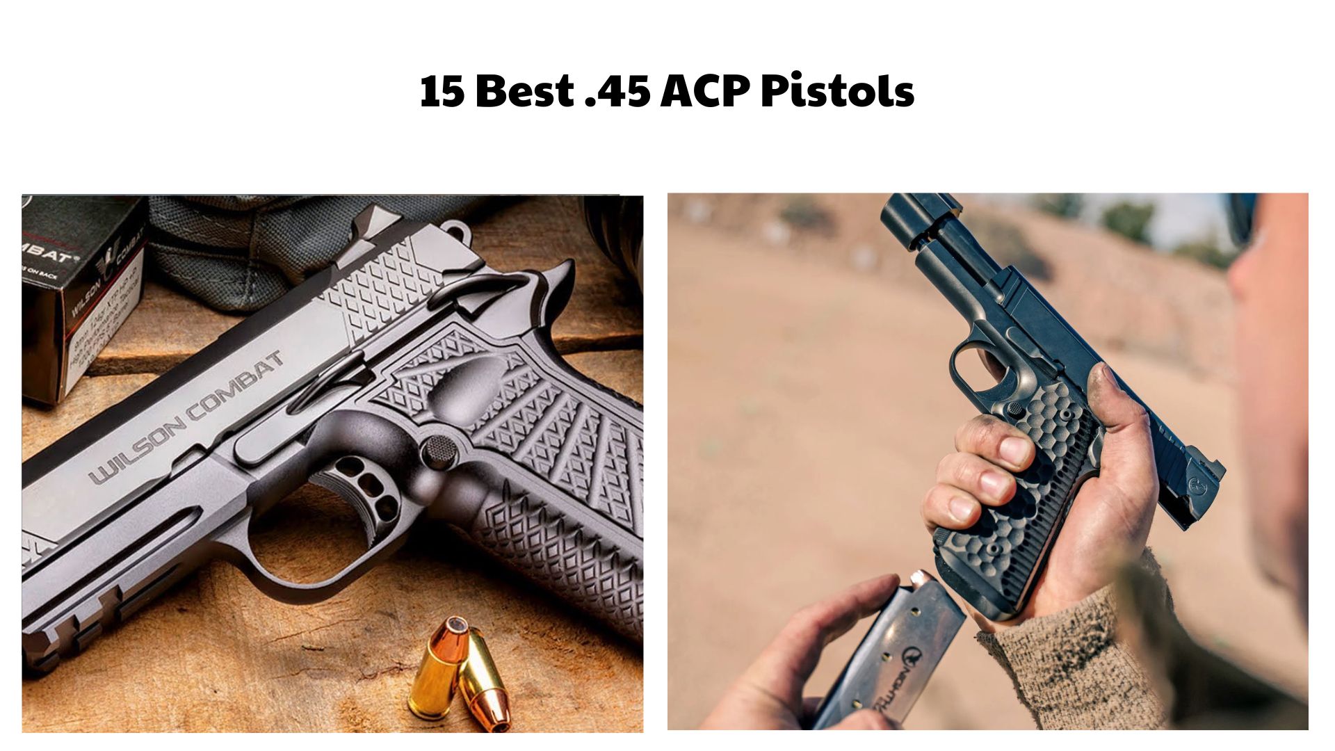 15 Best .45 ACP Pistols