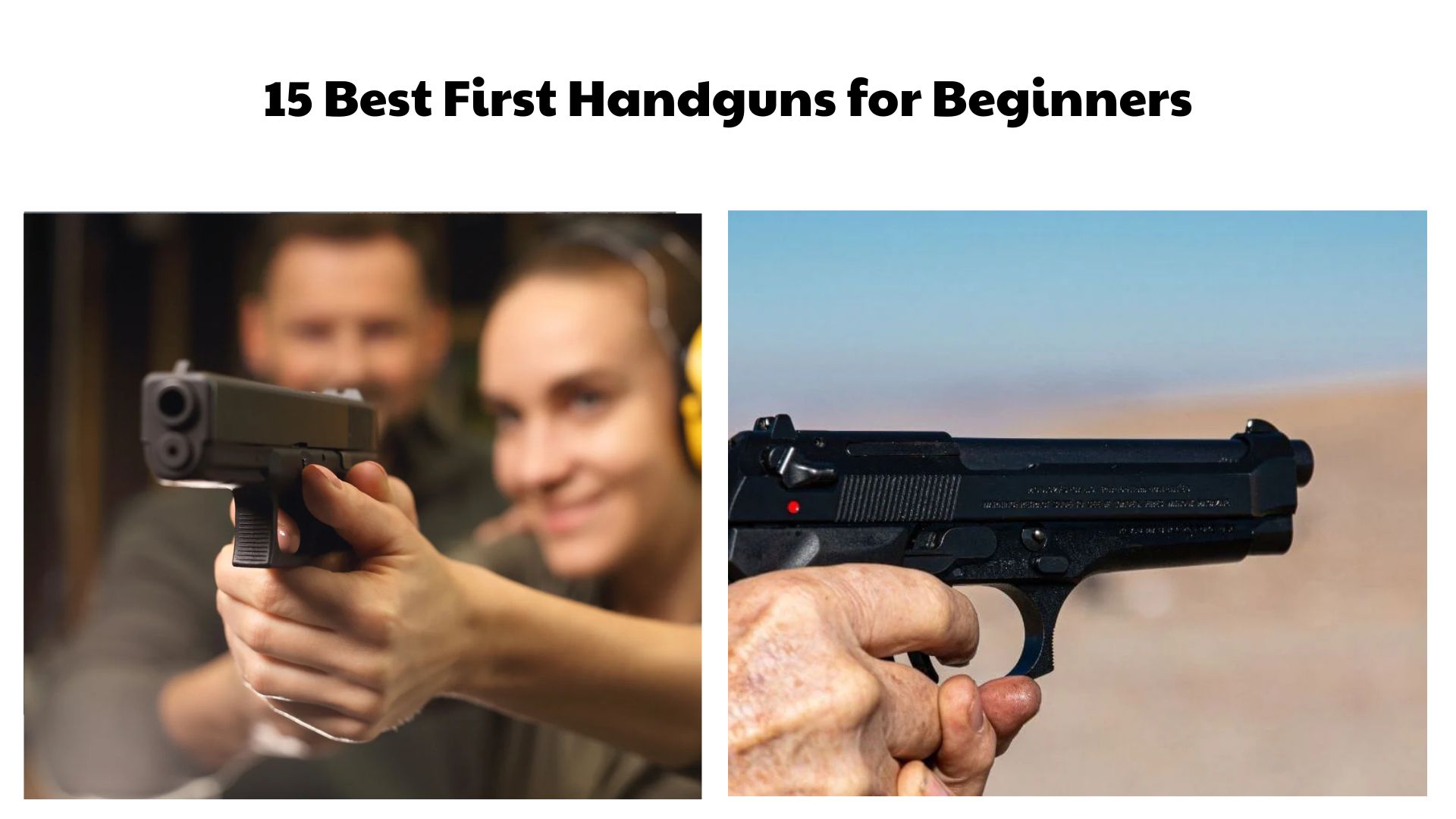 15 Best First Handguns for Beginners
