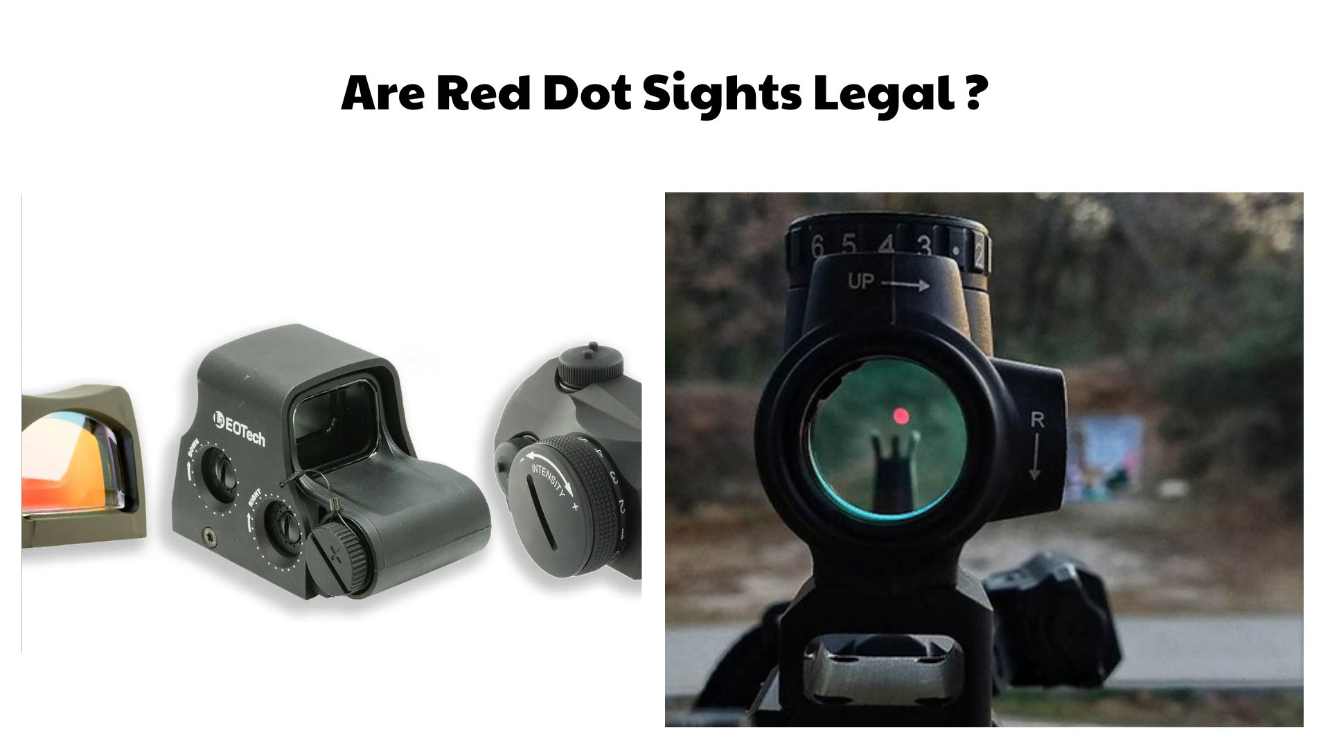 Are Red Dot Sights Legal