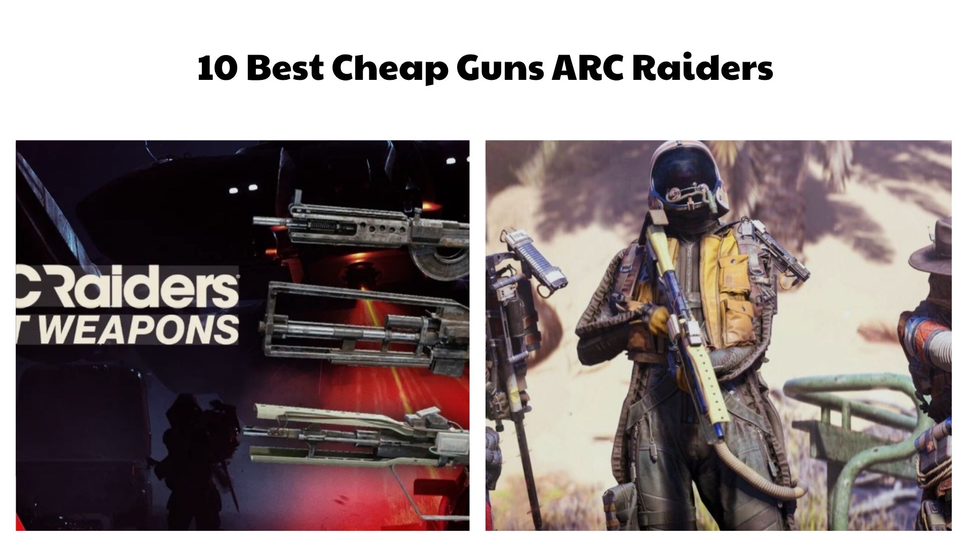 10 Best Cheap Guns ARC Raiders