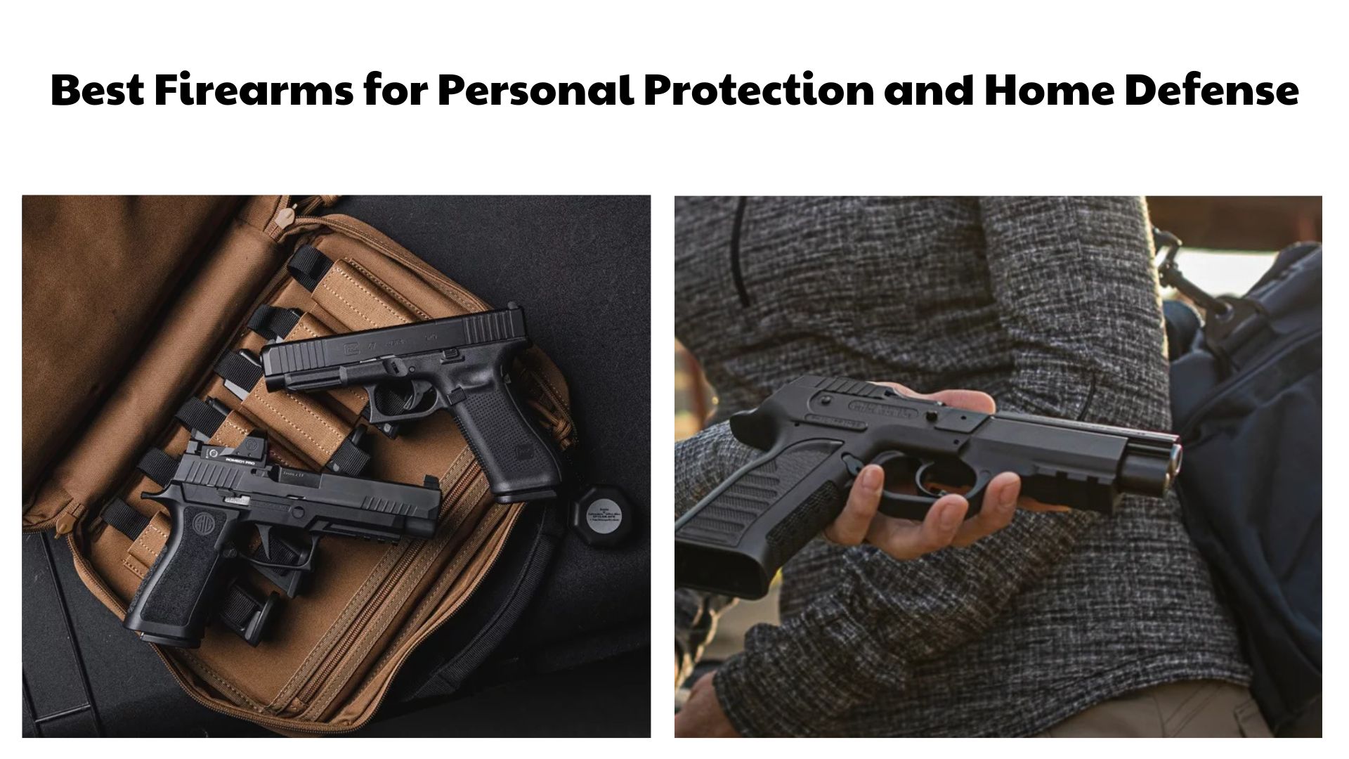 Best Firearms for Personal Protection and Home Defense