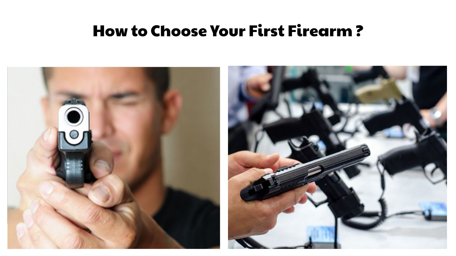 How to Choose Your First Firearm