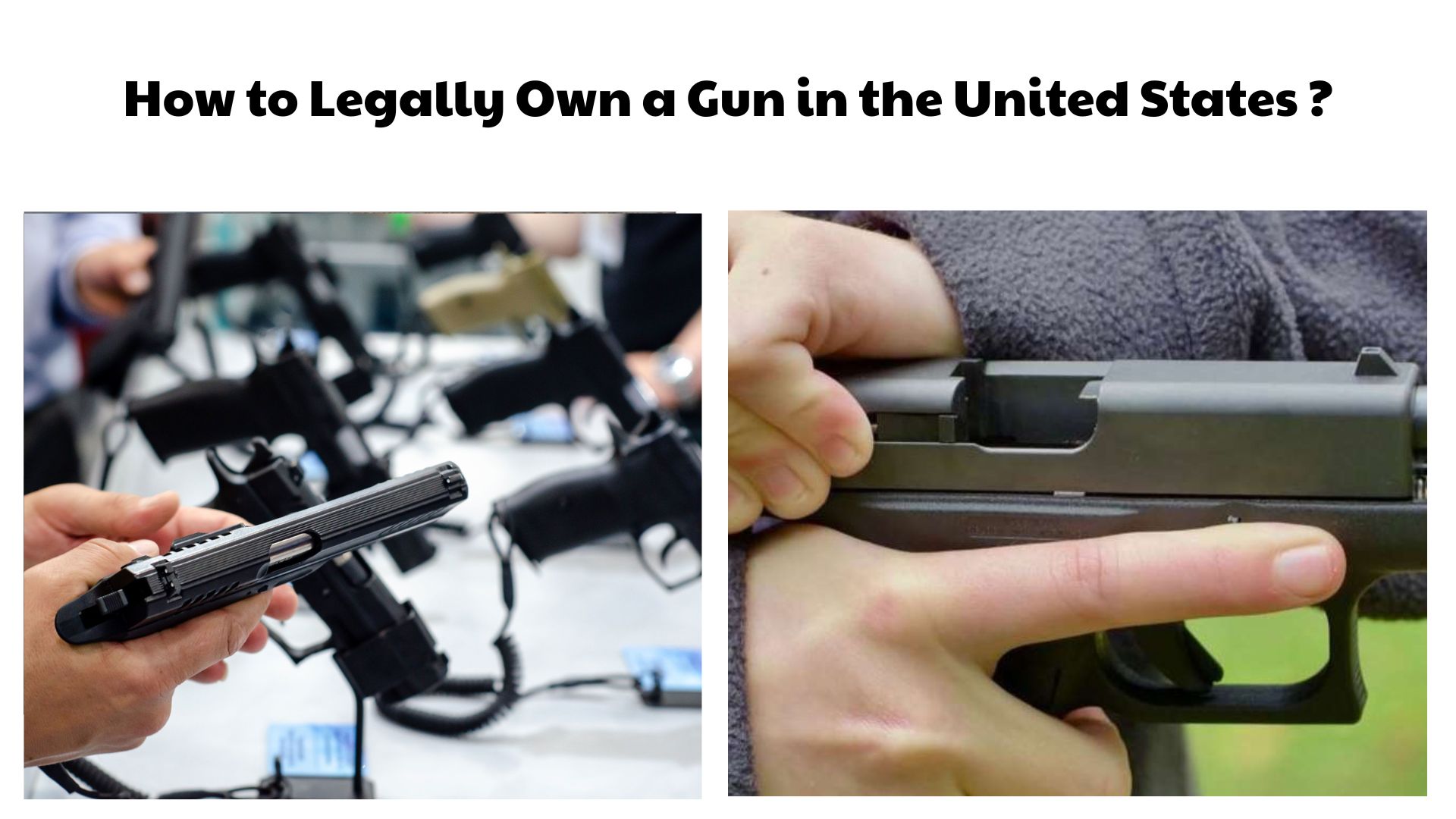 How to Legally Own a Gun in the United States