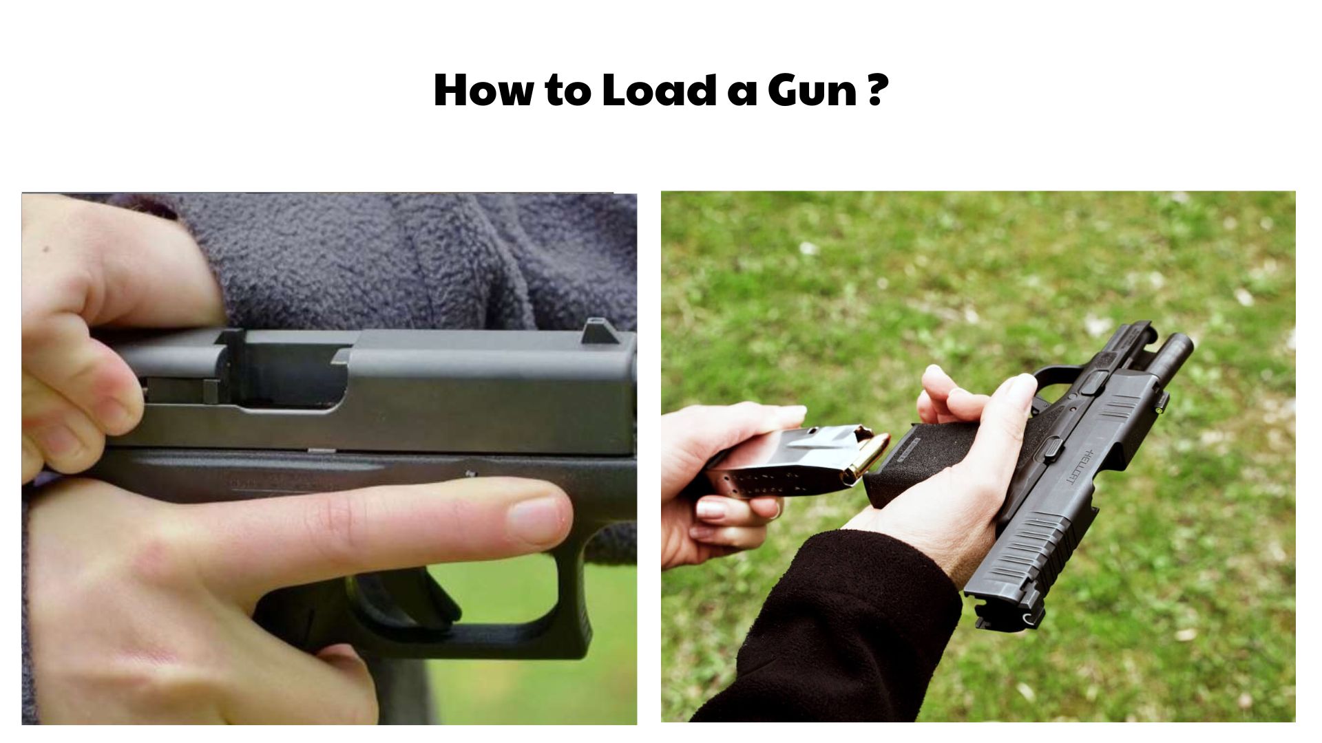 How to Load a Gun