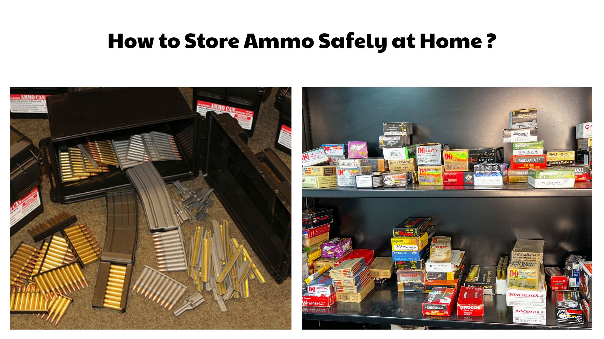 How to Store Ammo Safely at Home