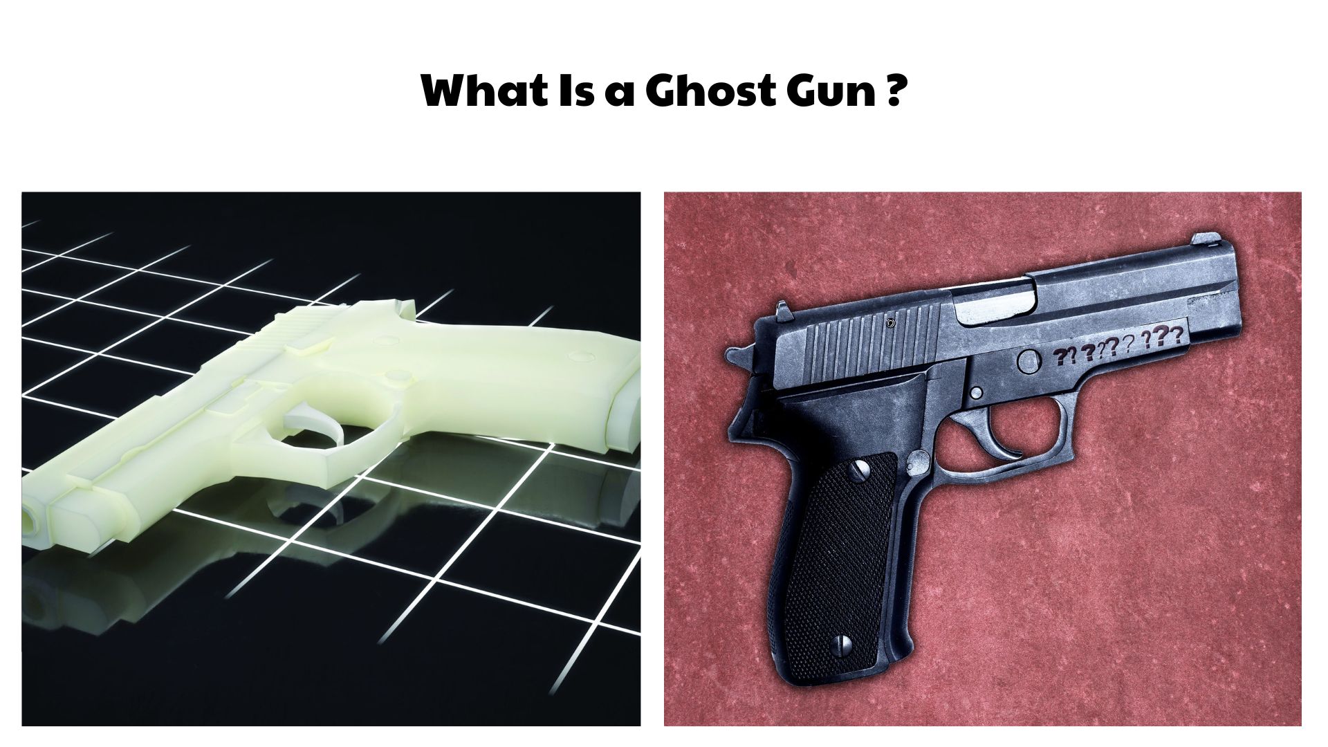What Is a Ghost Gun