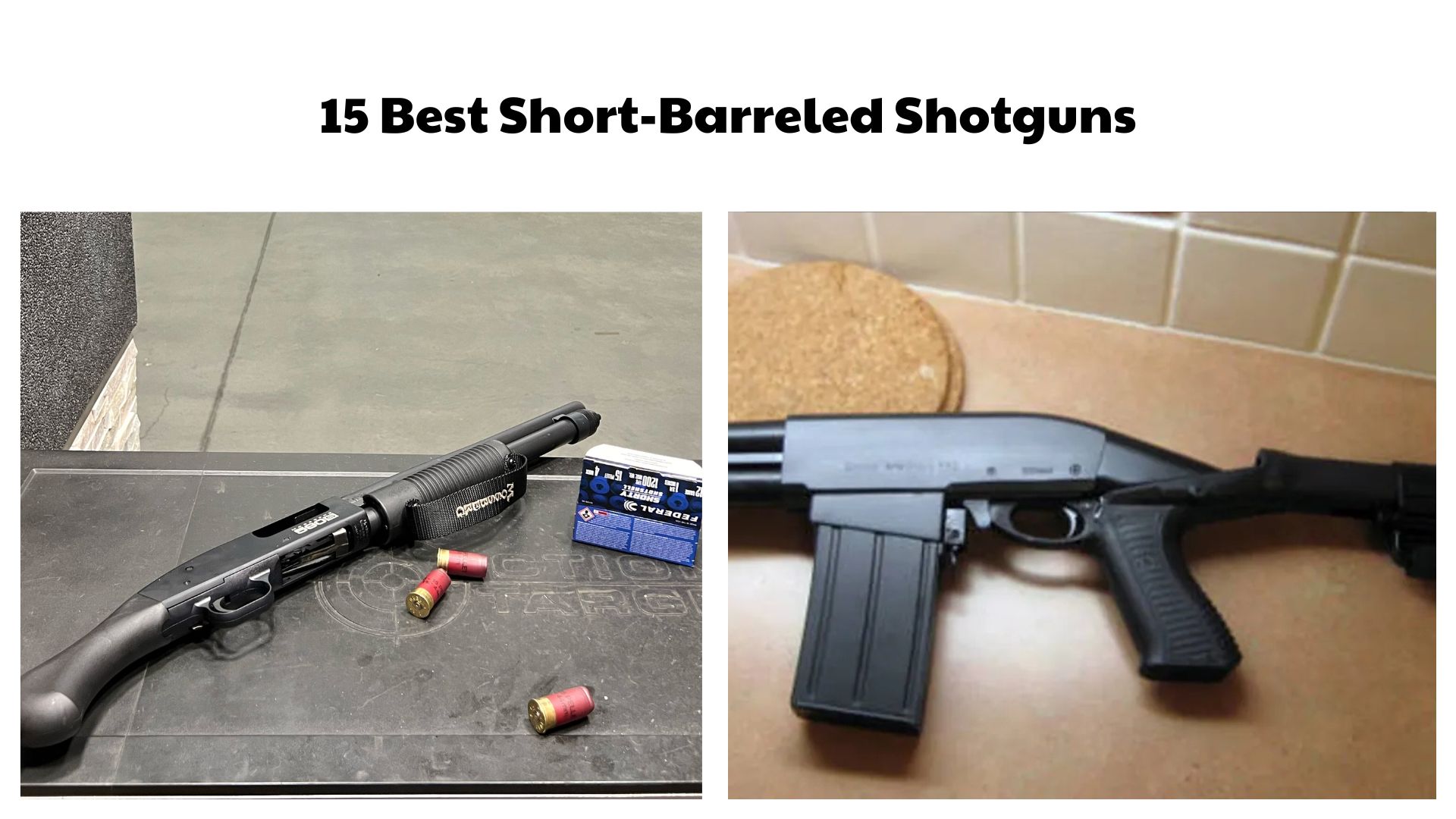 15 Best Short-Barreled Shotguns