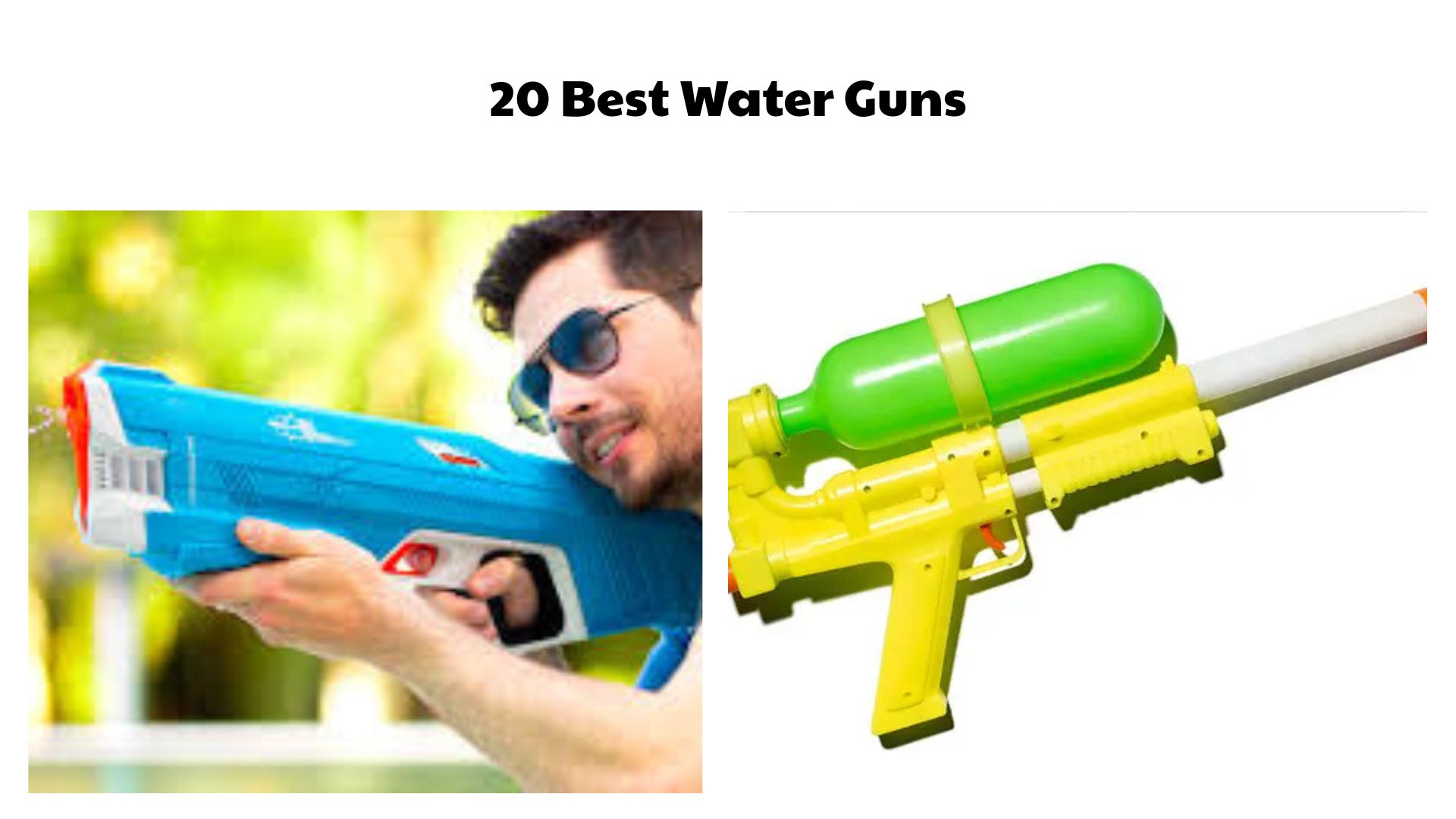 20 Best Water Guns