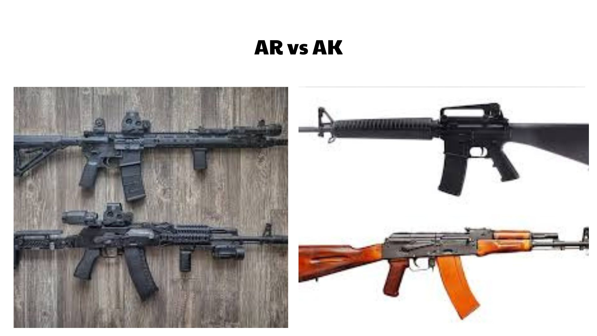 AR vs AK