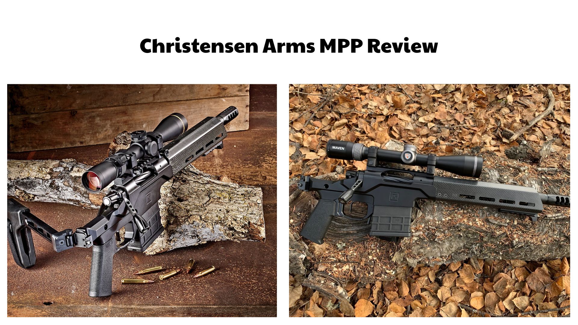 Christensen Arms MPP Review