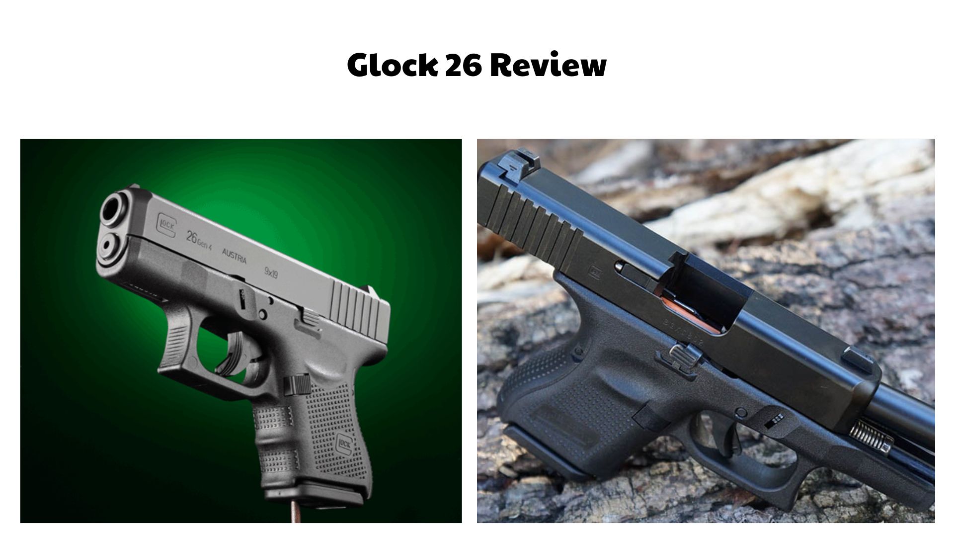 Glock 26 Review