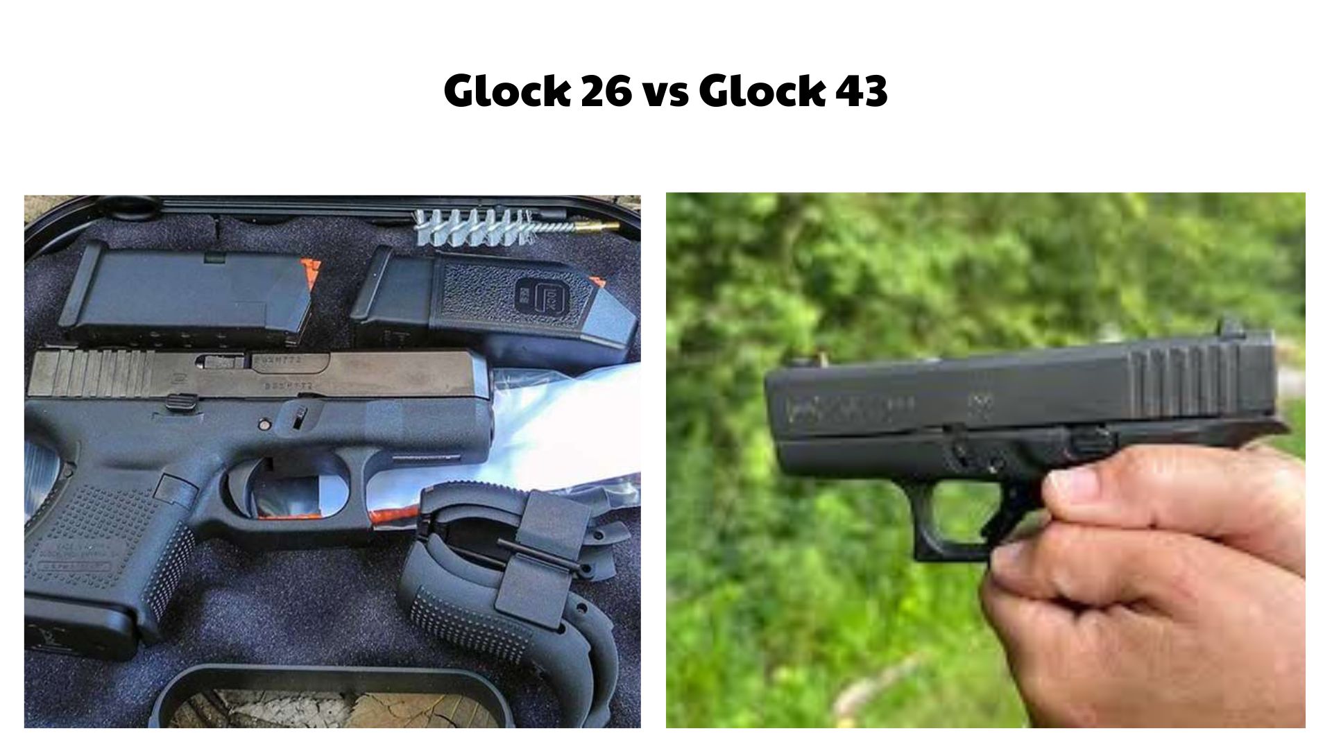 Glock 26 vs Glock 43