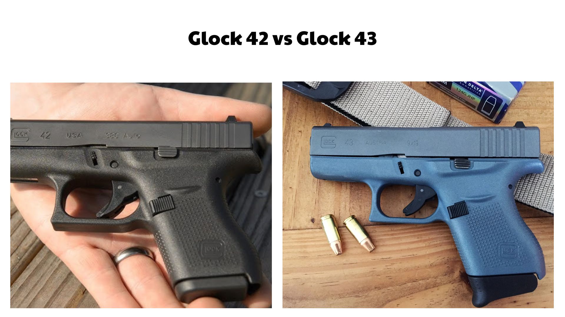 Glock 42 vs Glock 43