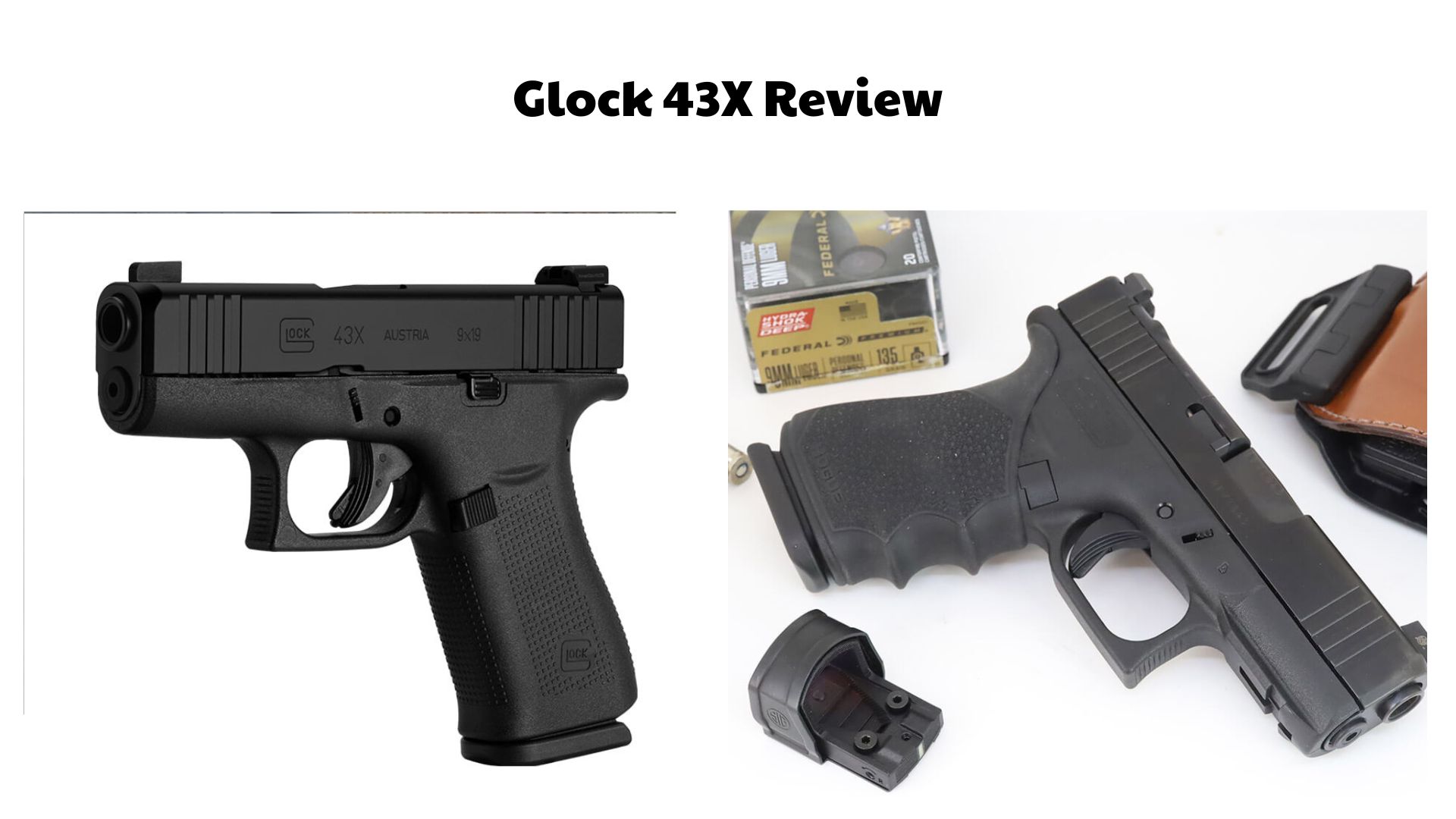 Glock 43X Review