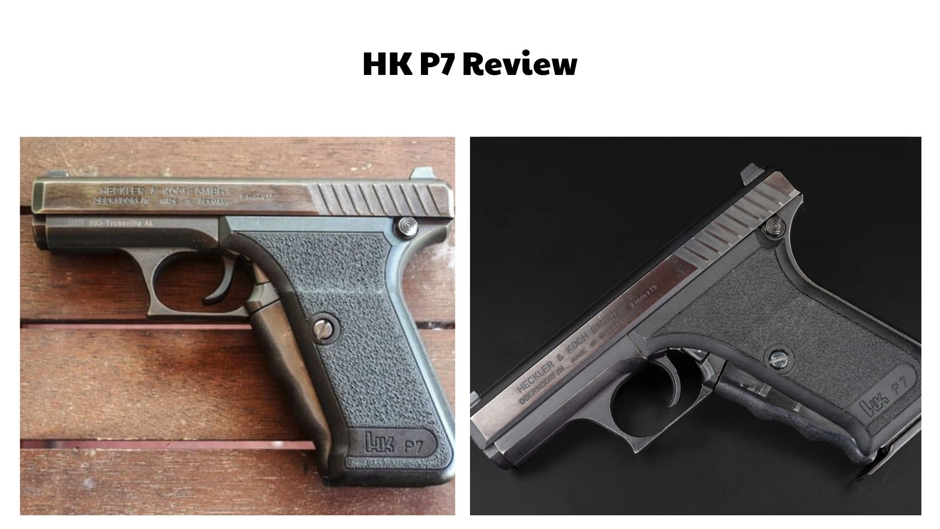 HK P7 Review