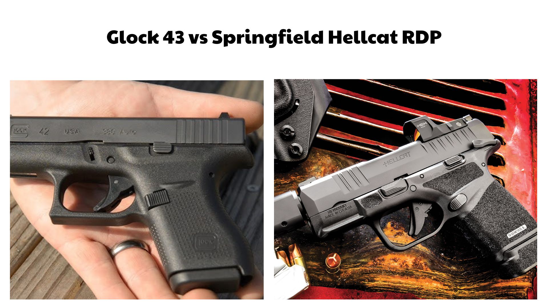 Glock 43 vs Springfield Hellcat RDP