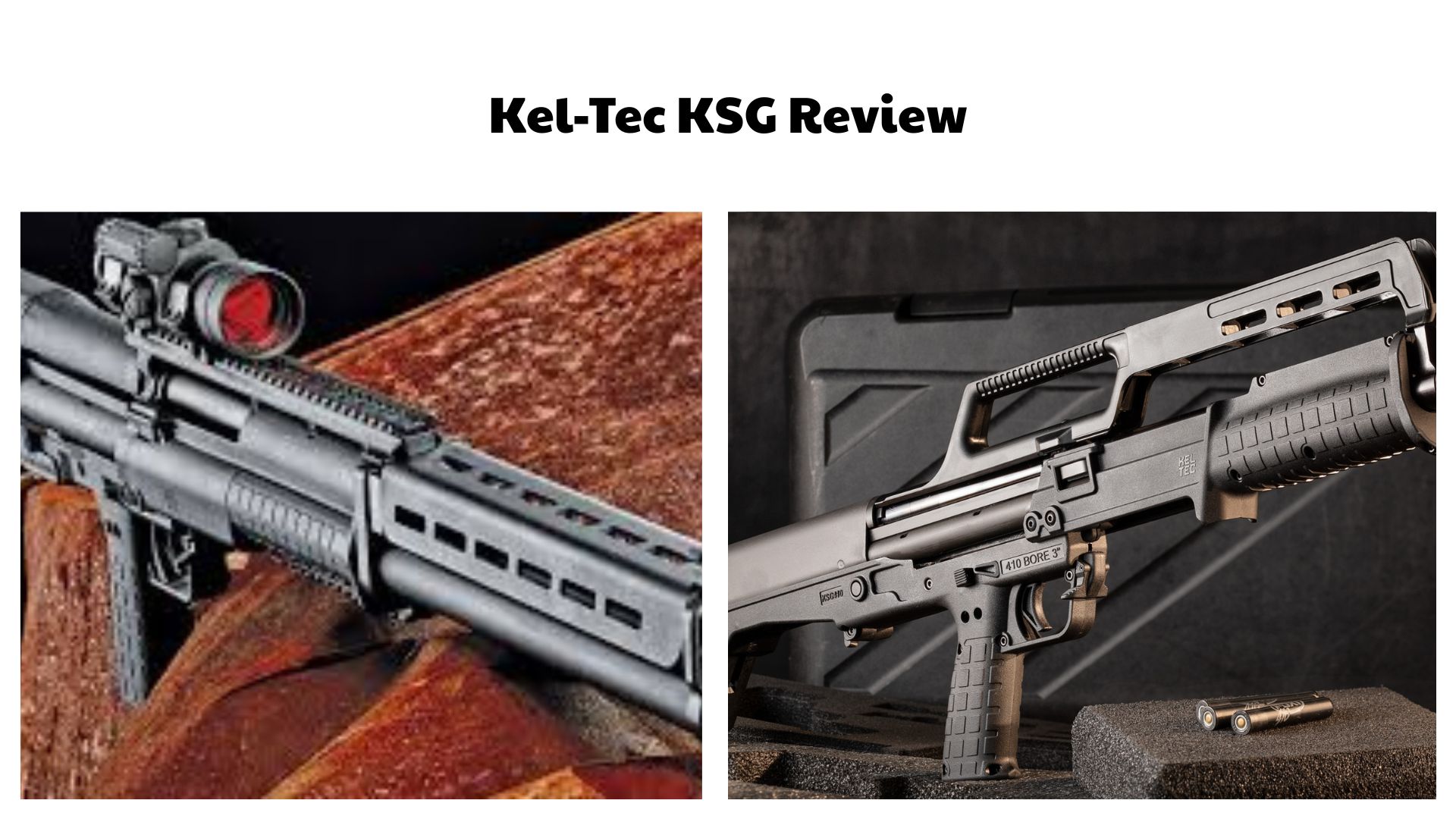 Kel-Tec KSG Review