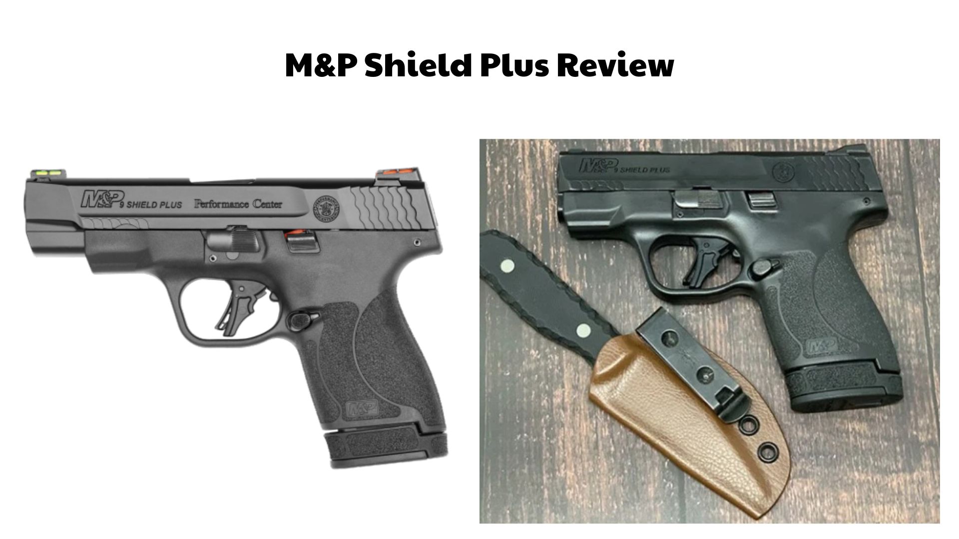 M&P Shield Plus Review