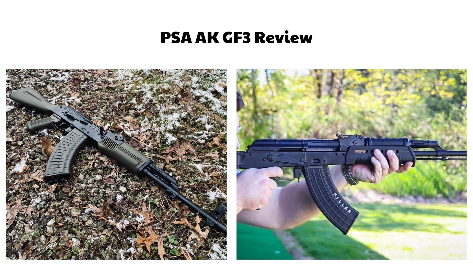 PSA AK GF3 Review
