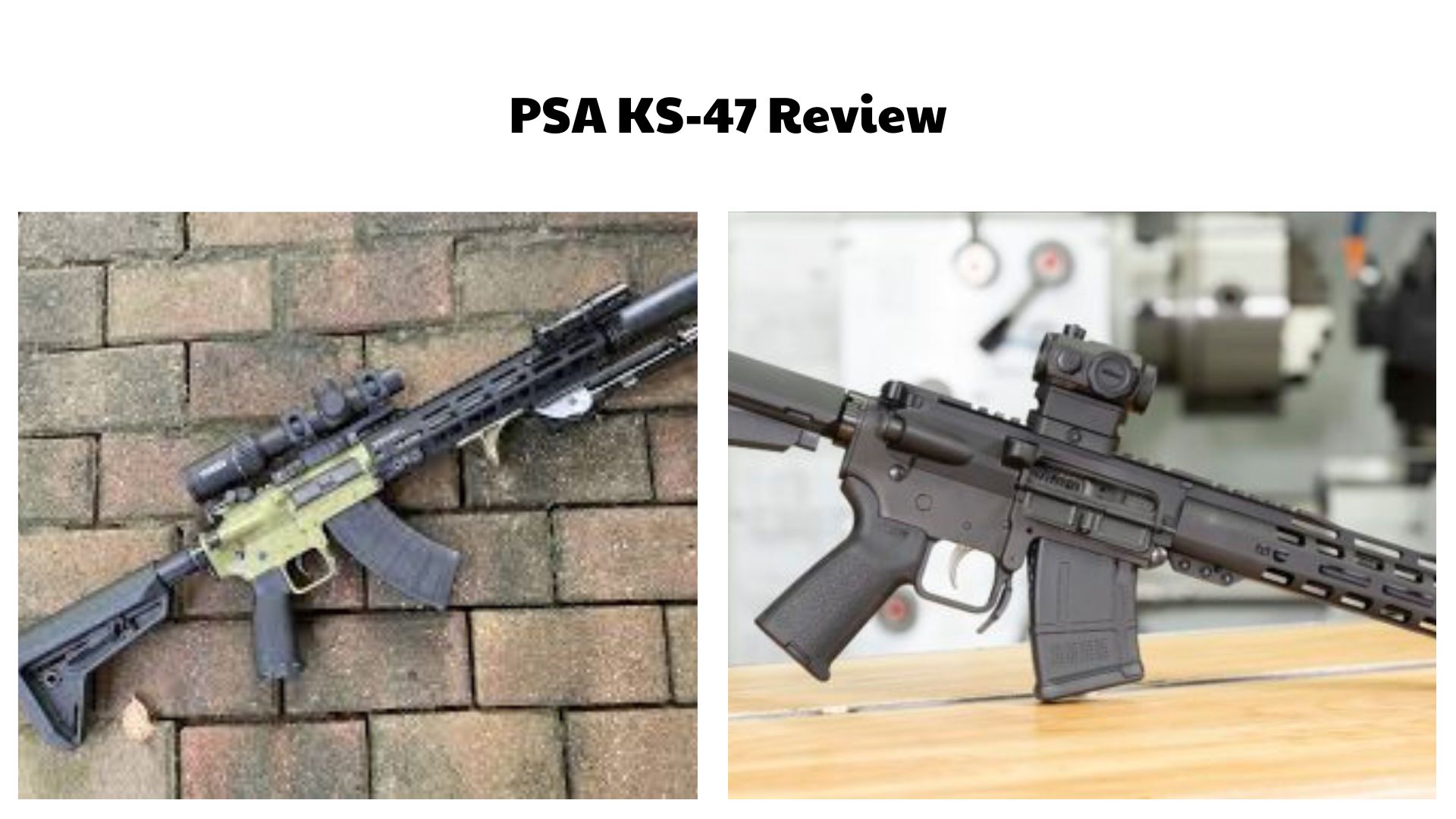 PSA KS-47 Review