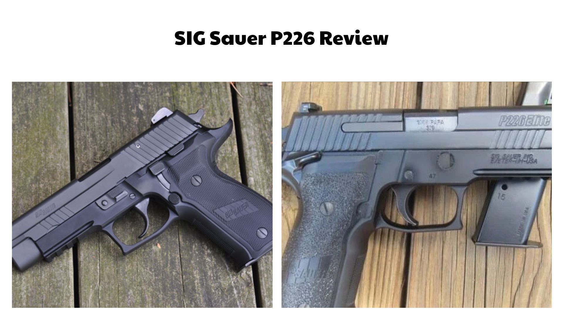 SIG Sauer P226 Review