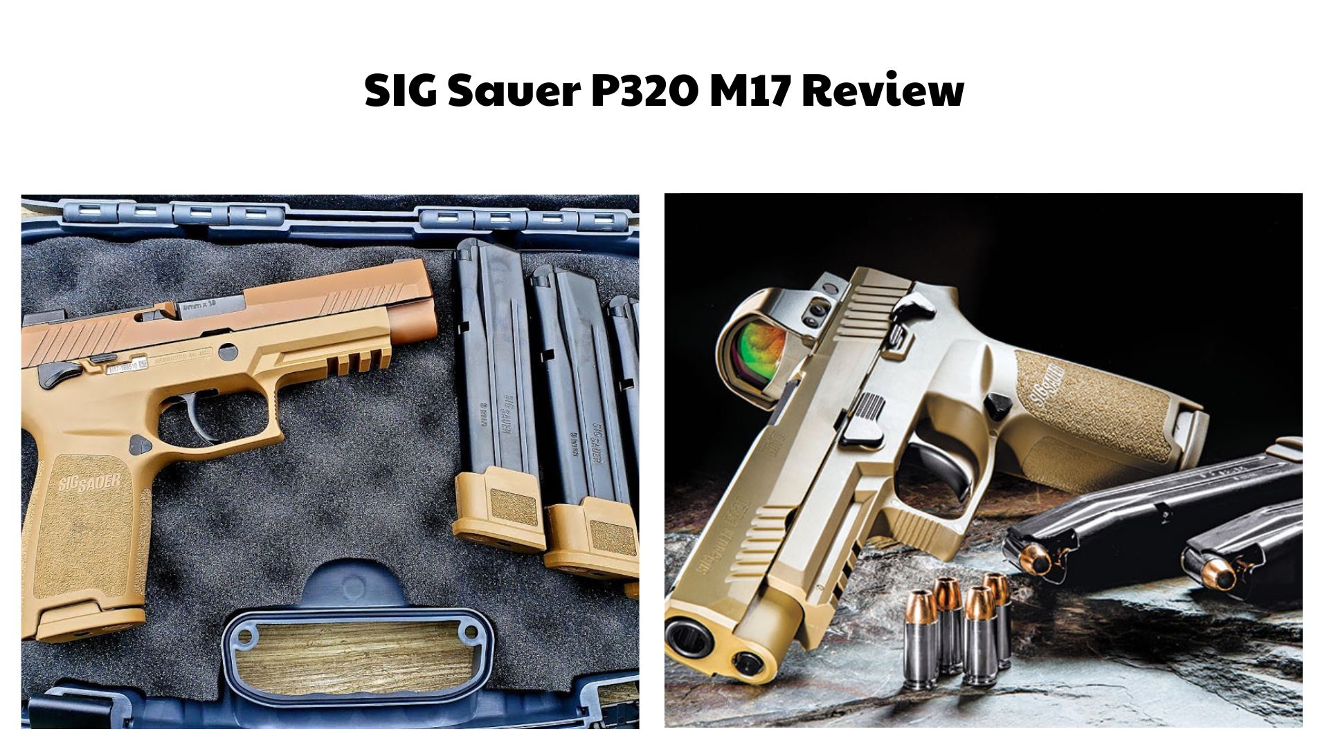 SIG Sauer P320 M17 Review