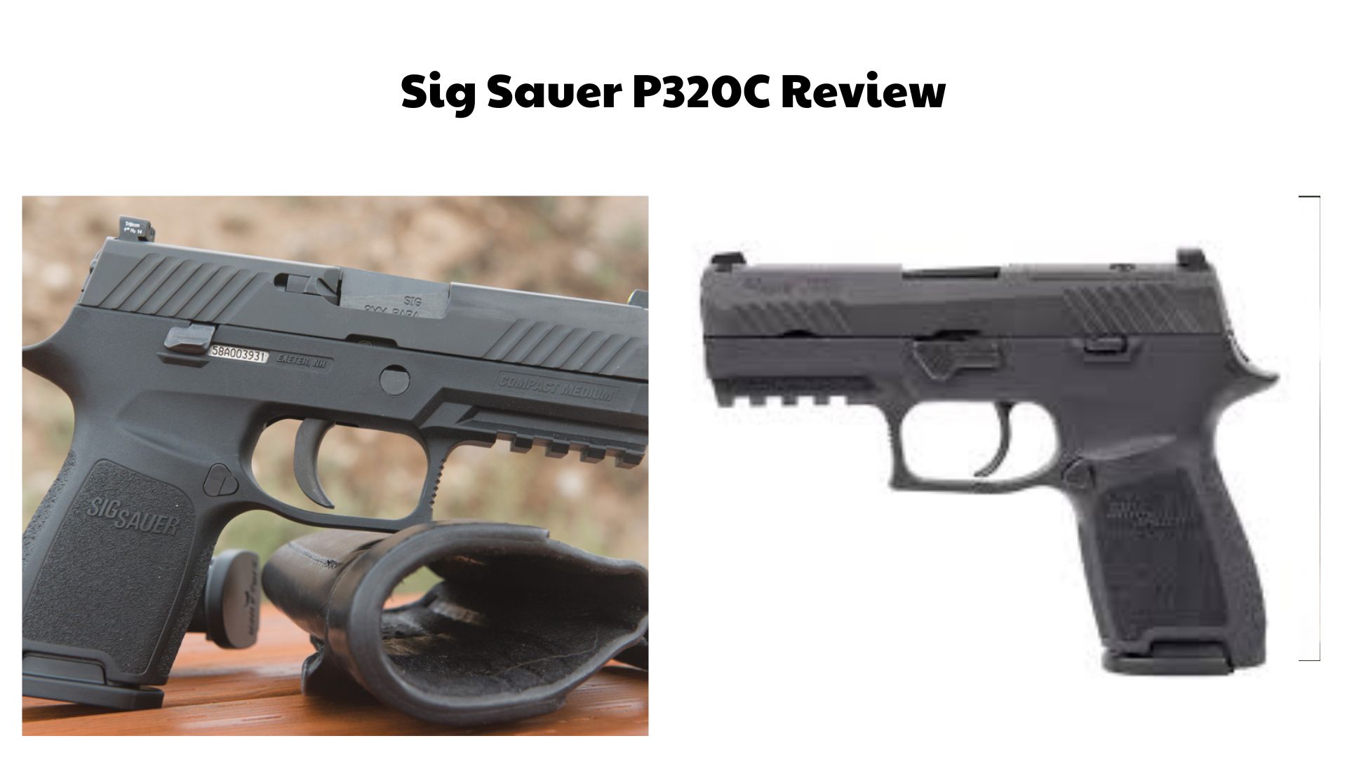 Sig Sauer P320C Review
