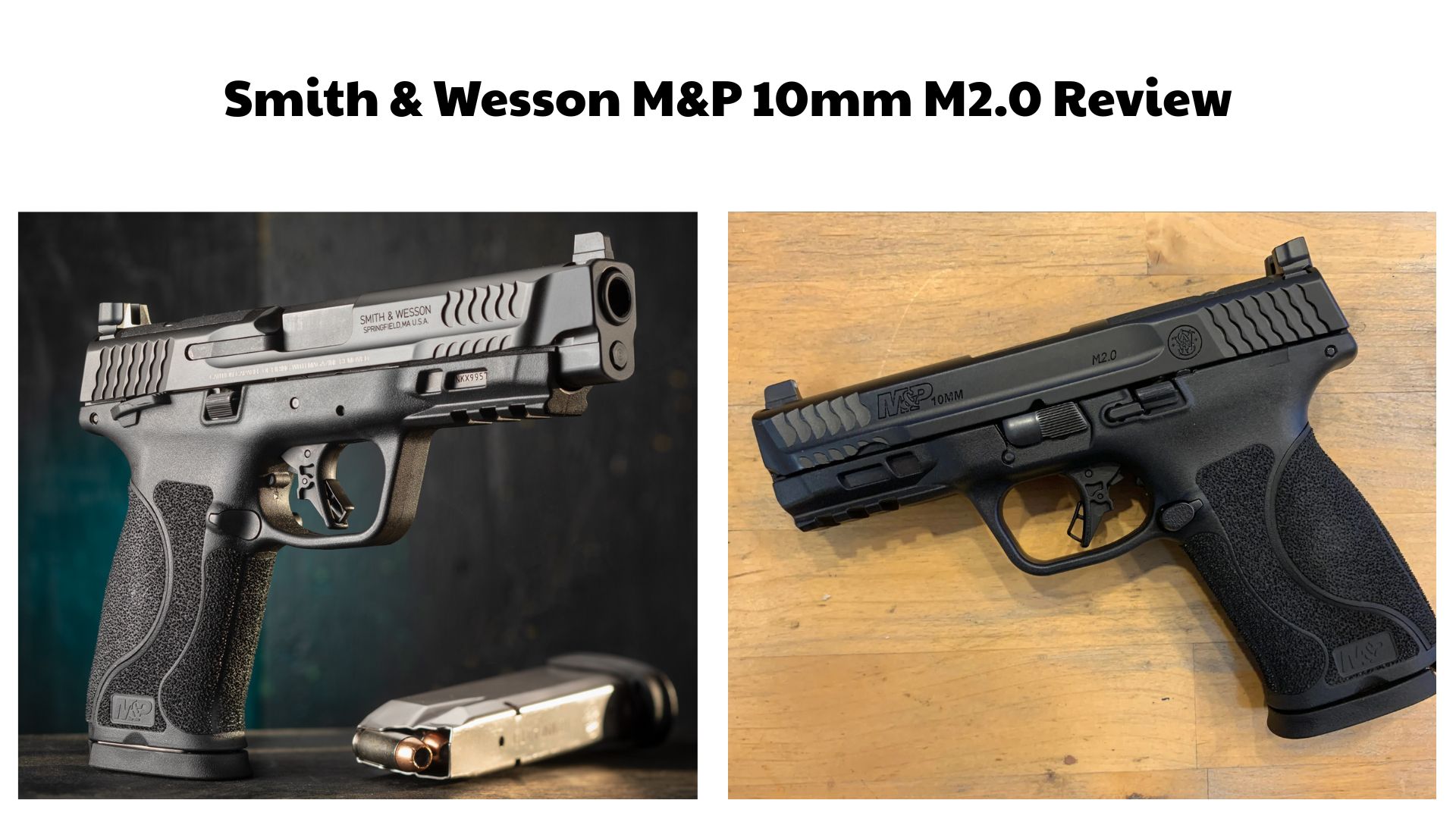 Smith & Wesson M&P 10mm M2.0 Review