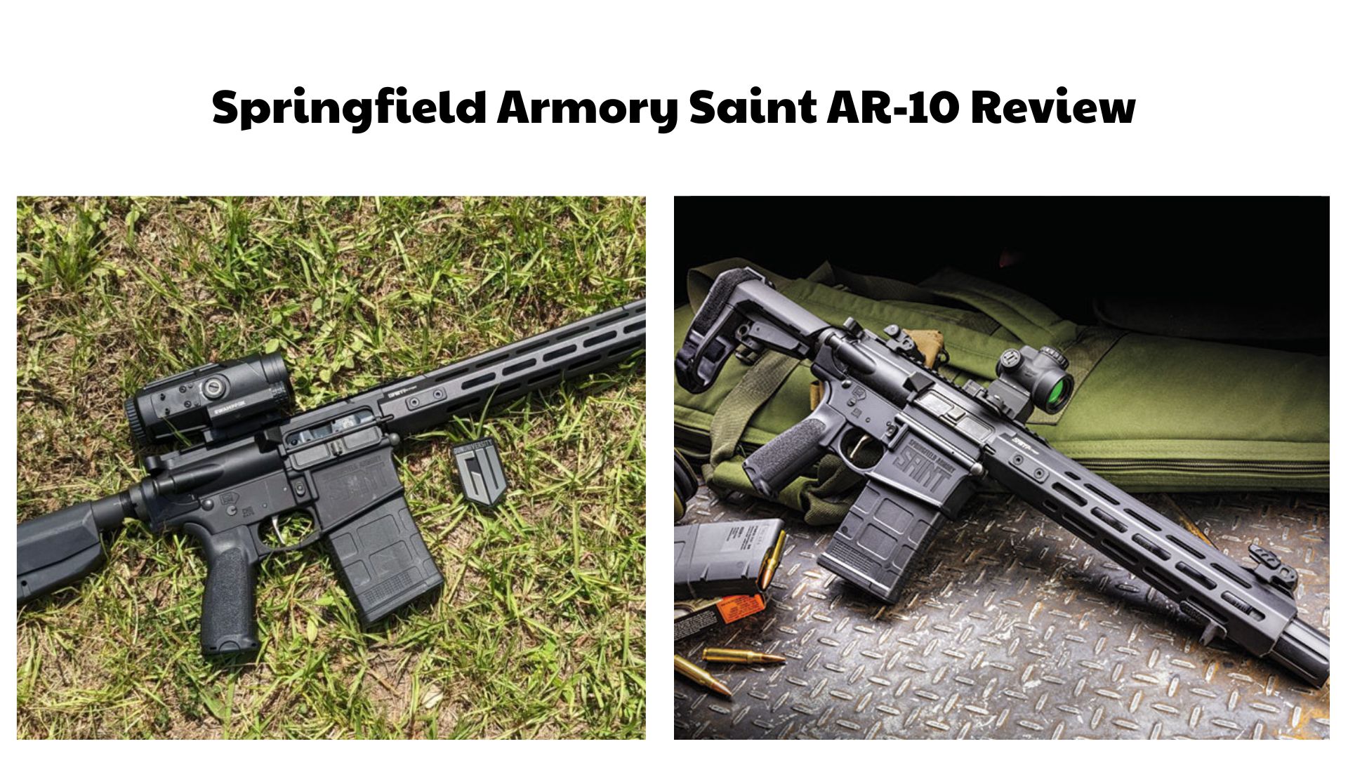 Springfield Armory Saint AR-10 Review