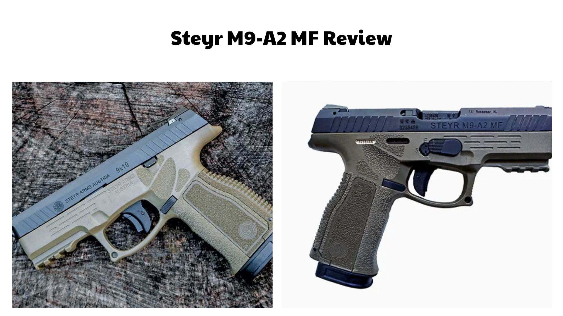 Steyr M9-A2 MF Review