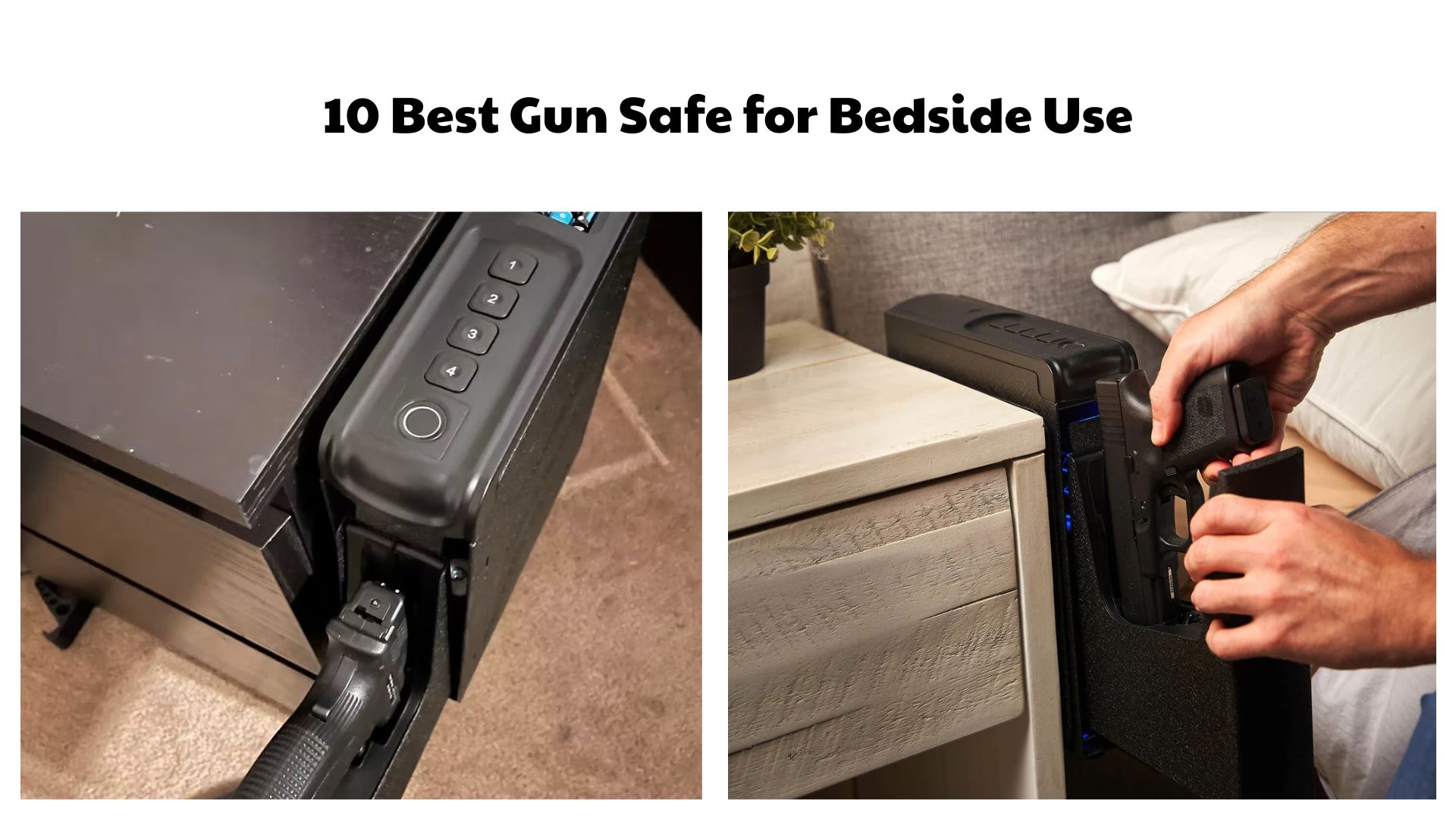 10 Best Gun Safe for Bedside Use