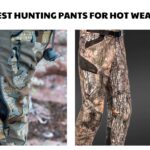 15 Best Hunting Pants for Hot Weather