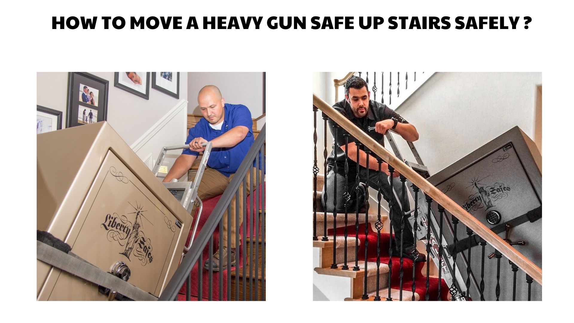 How to Move a Heavy Gun Safe Up Stairs