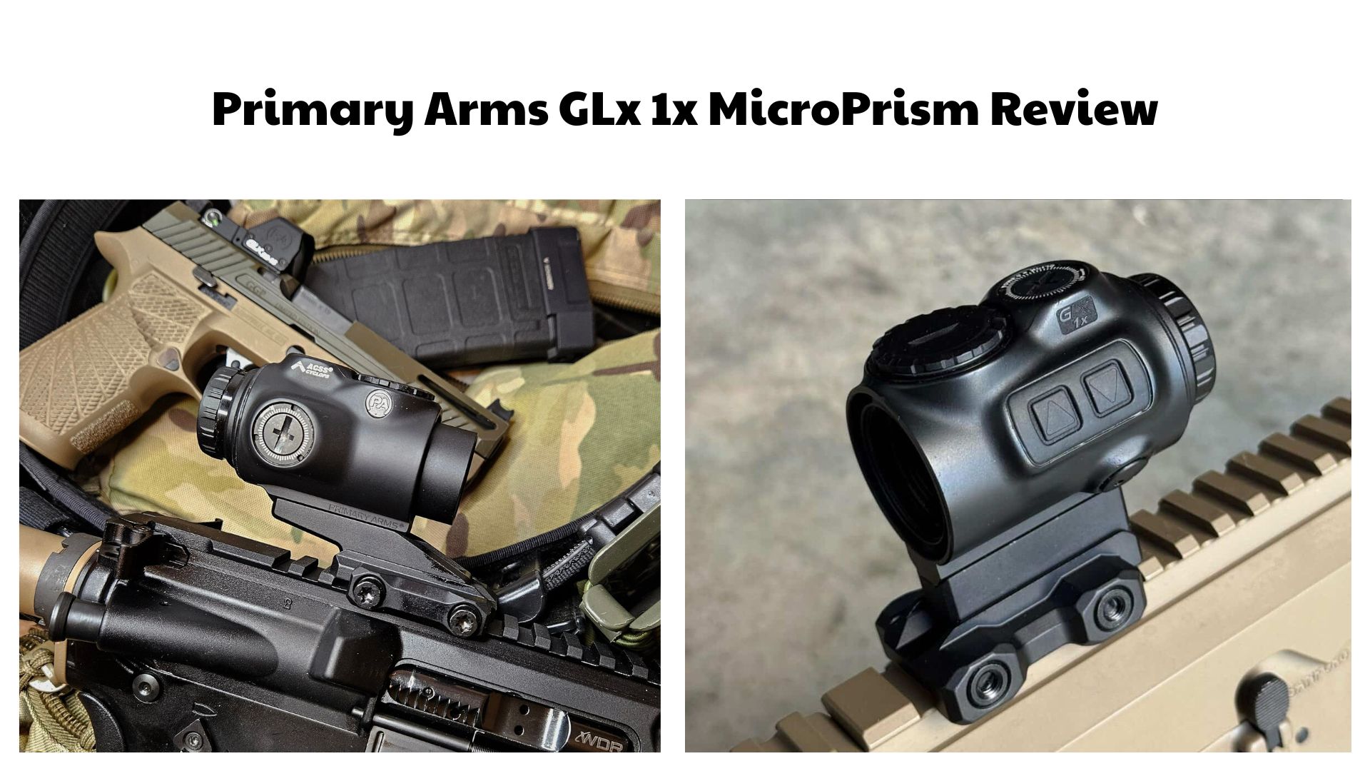 Primary Arms GLx 1x MicroPrism Review