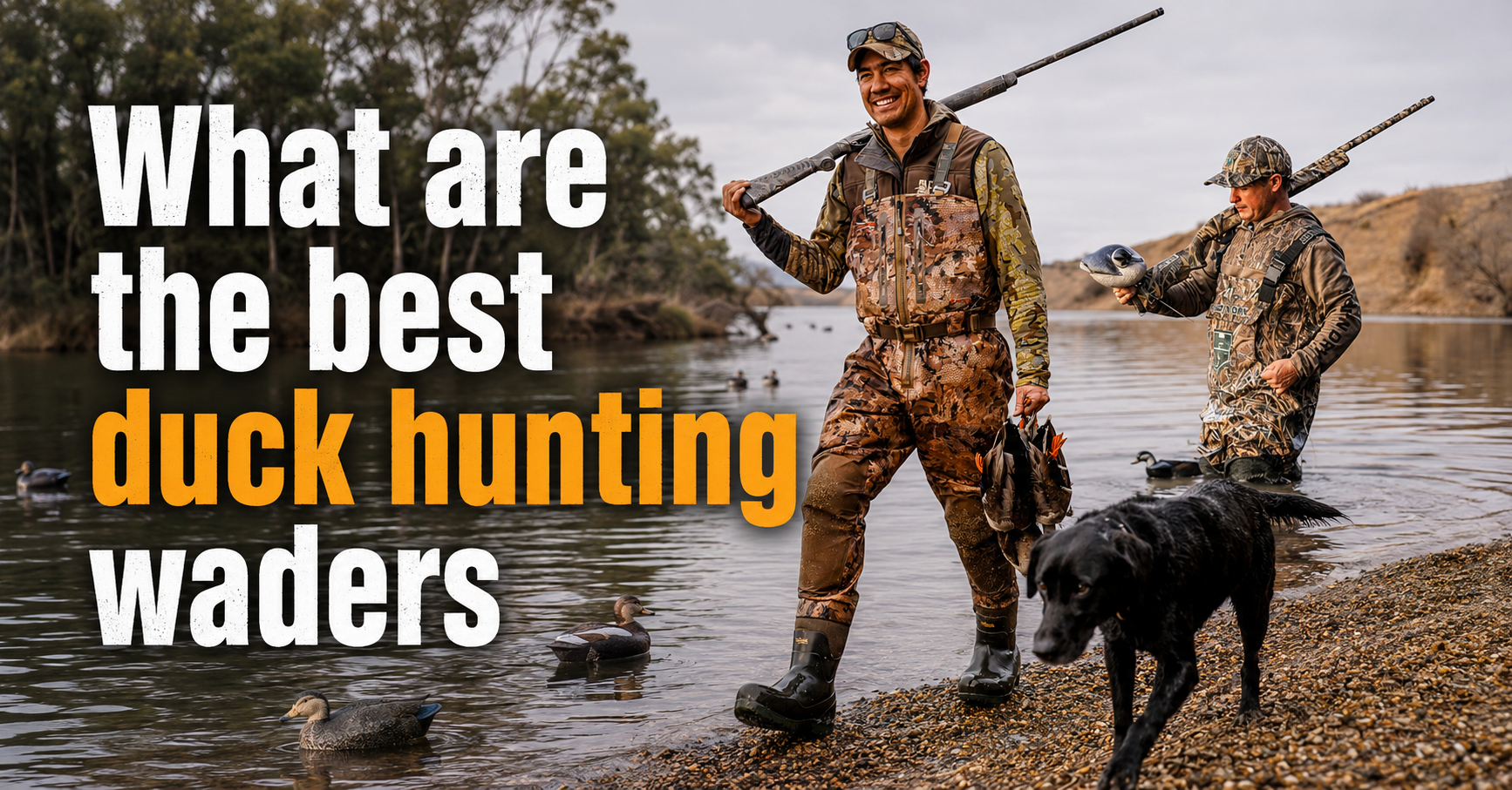 what are the best duck hunting waders