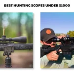 best hunting scopes under $1000