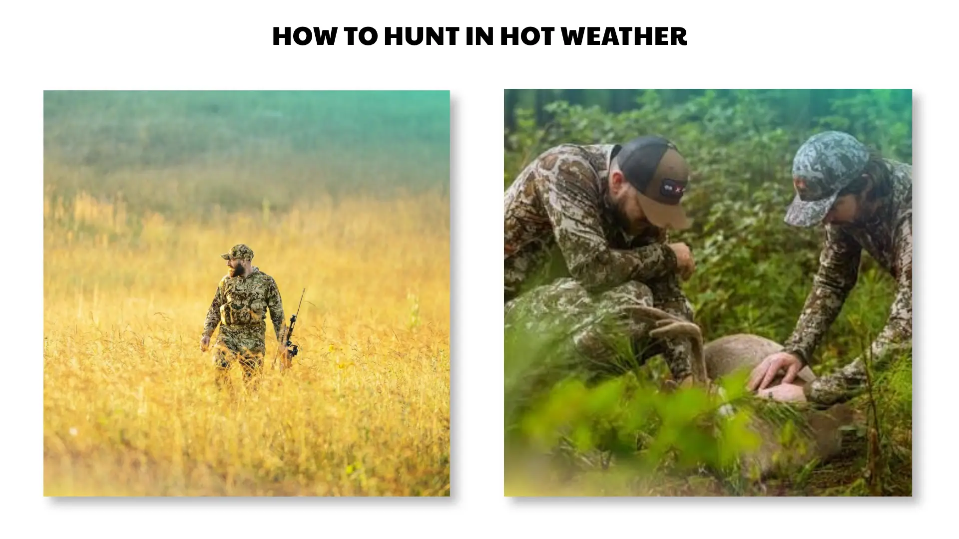 how to hunt in hot weather
