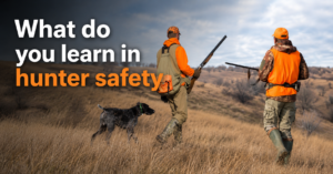 what-do-you-learn-in-hunter-safety